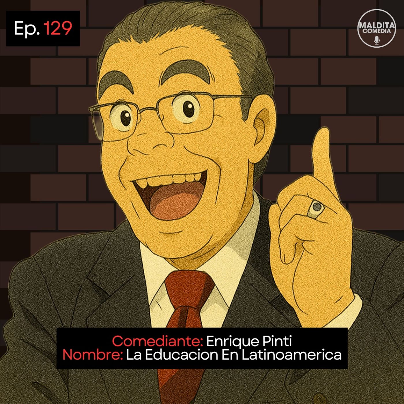 EP. 129 🎙️ Enrique Pinti ➡︎ La Educación En Latinoamérica episode artwork