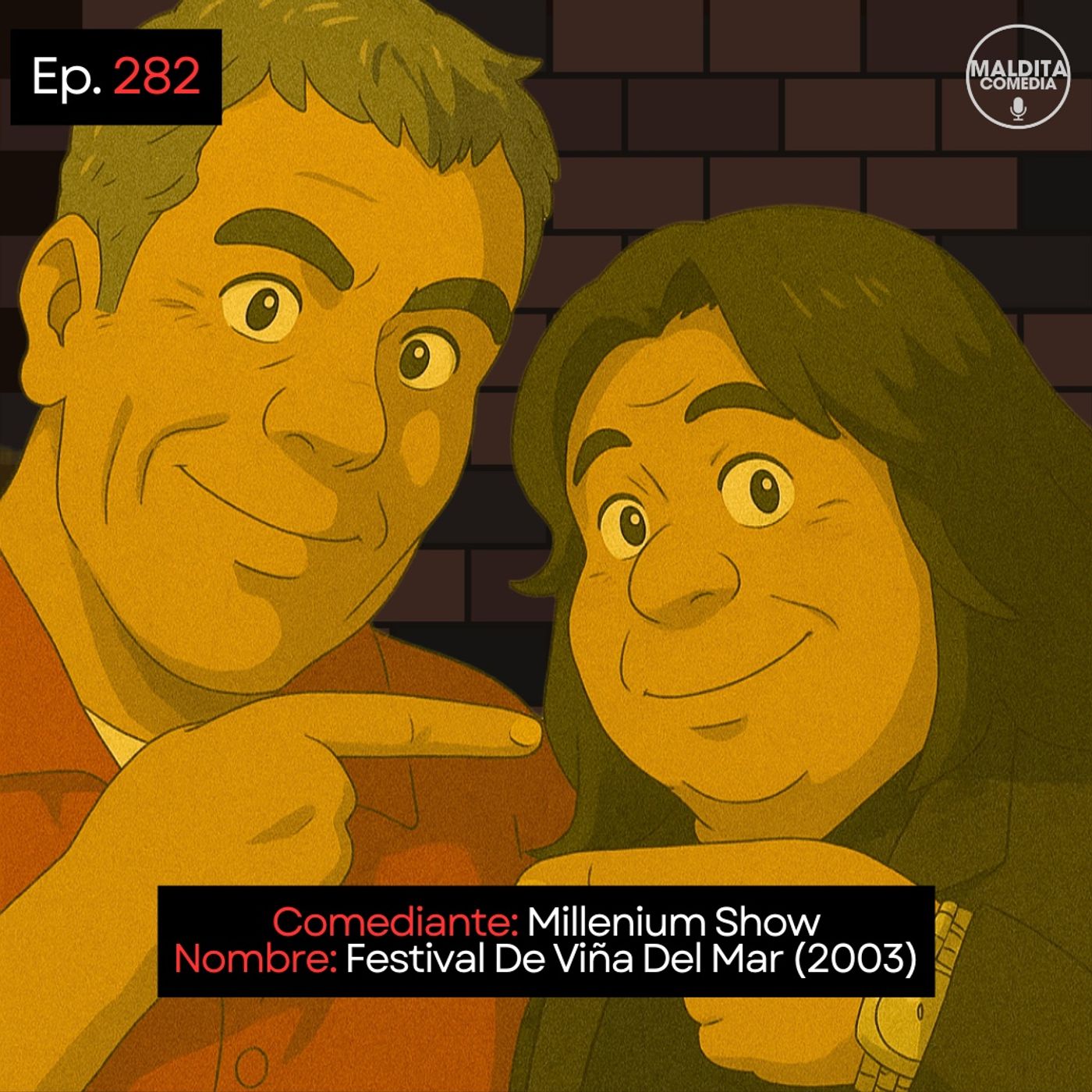 EP. 282 🎙️ Millenium Show ➡︎ Festival De Viña Del Mar (2003)