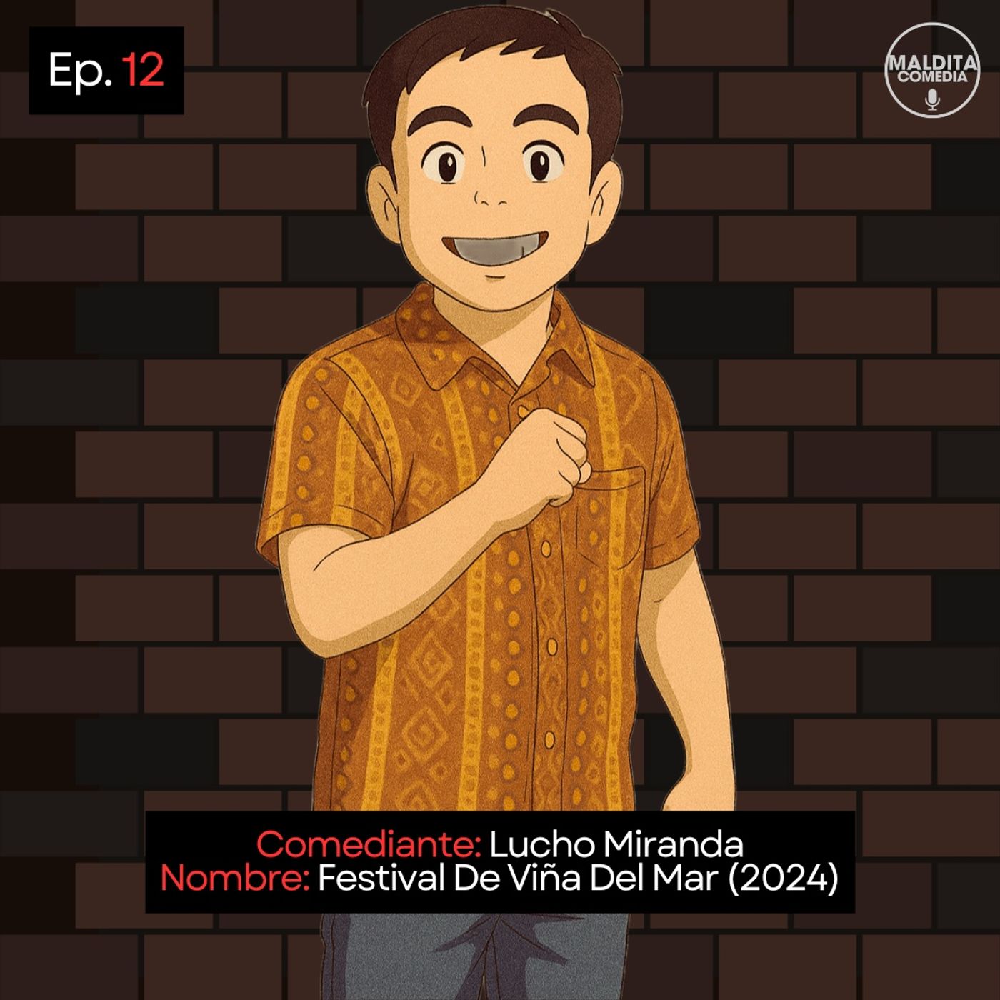 EP. 12 🎙️ Lucho Miranda ➡︎ Festival De Viña Del Mar (2024) episode artwork
