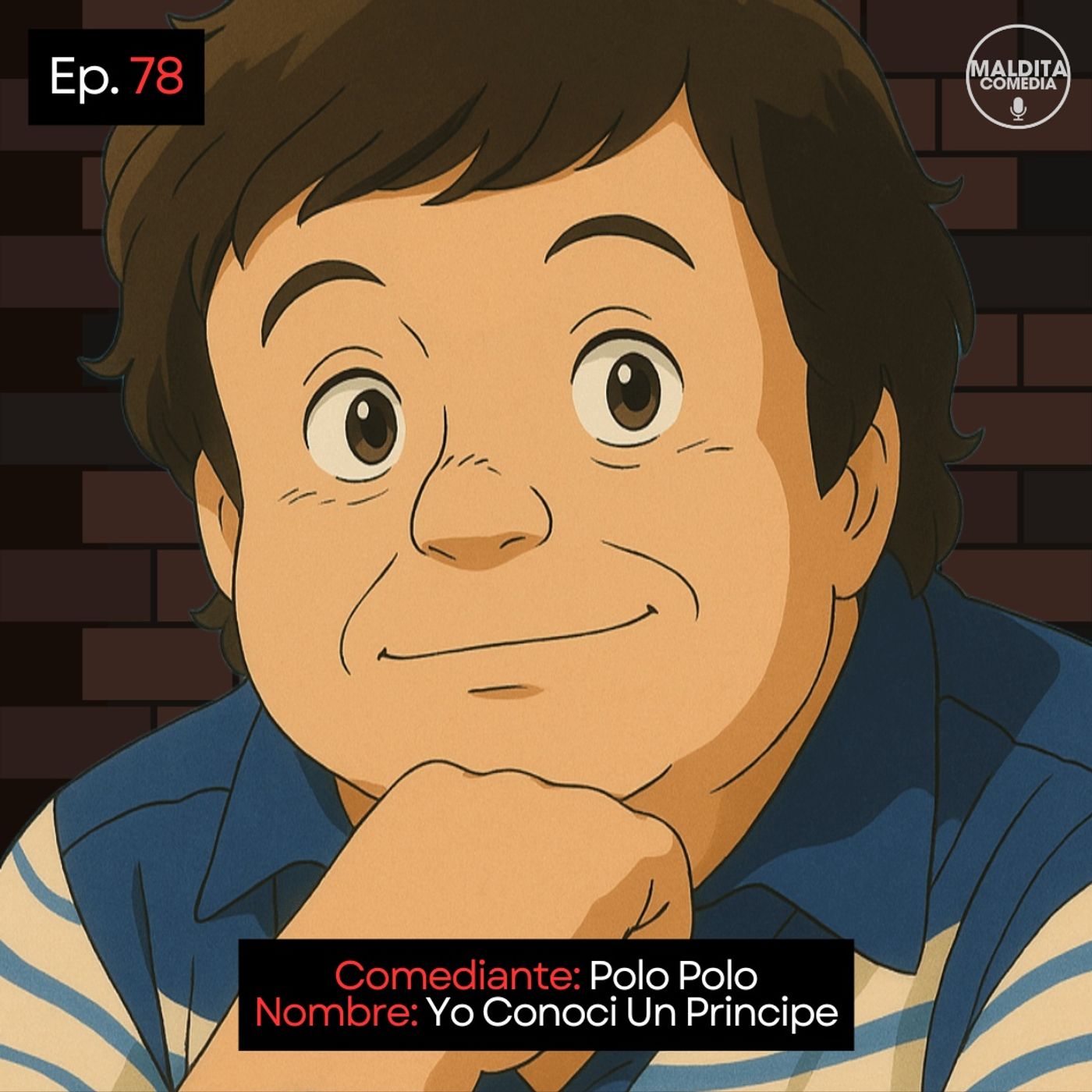 EP. 78 🎙️ Polo Polo ➡︎ Yo Conocí Un Príncipe episode artwork