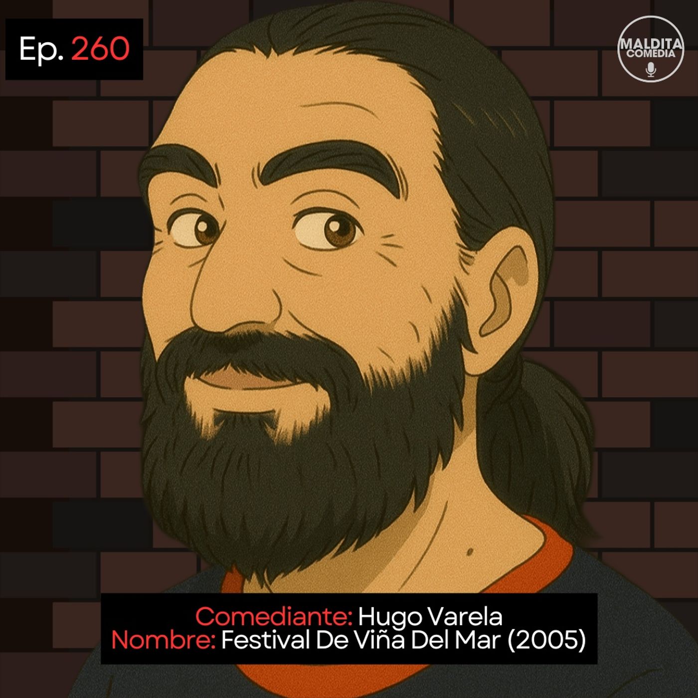 EP. 260 🎙️ Hugo Varela ➡︎ Festival De Viña Del Mar (2005) episode artwork