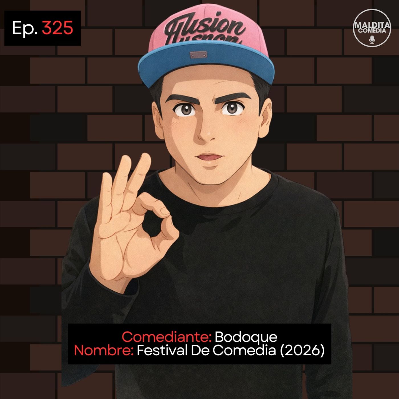EP. 325 🎙️ Bodoque ➡︎ Festival De Comedia (2026)