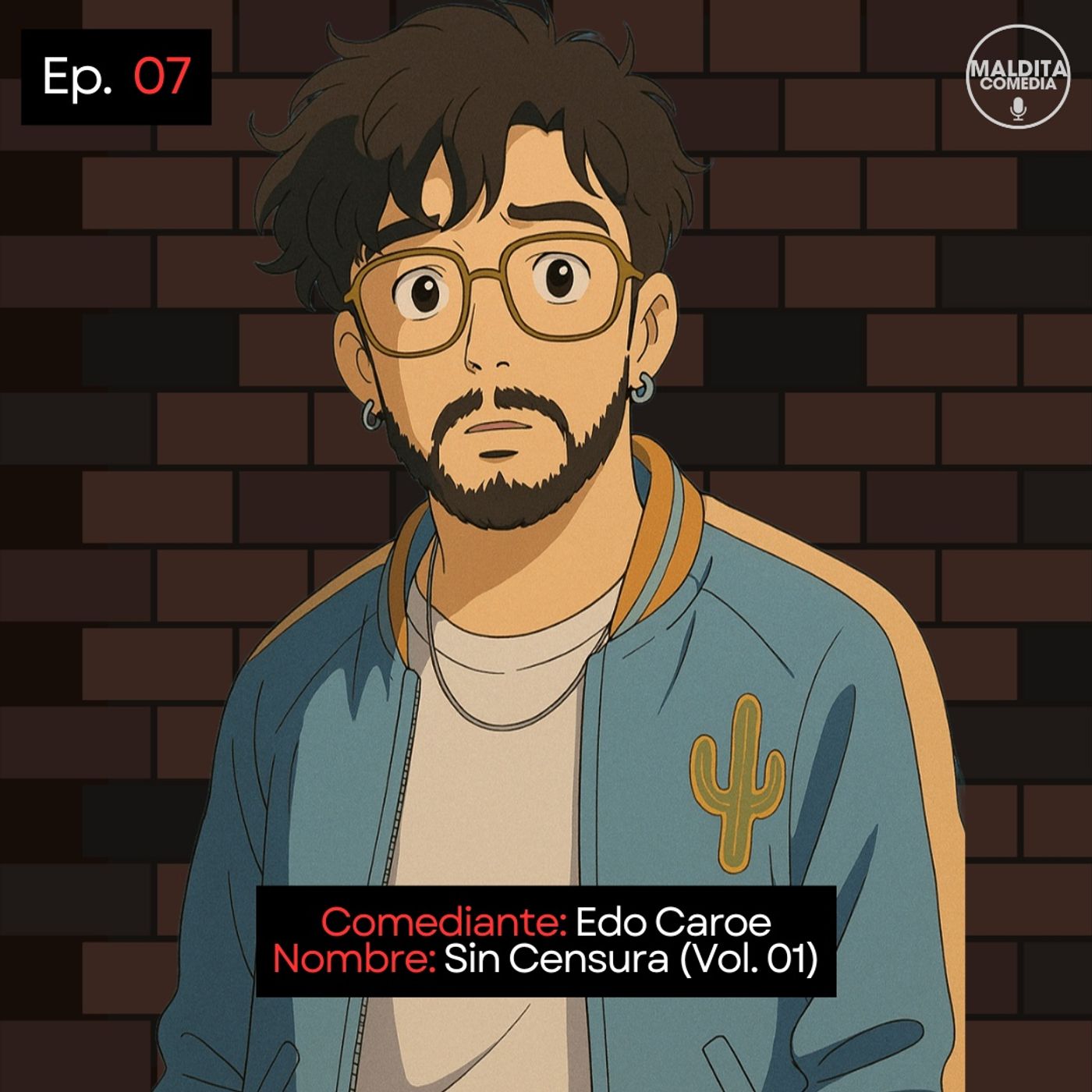 EP. 07 🎙️ Edo Caroe ➡︎ Sin Censura (Vol. 01) episode artwork