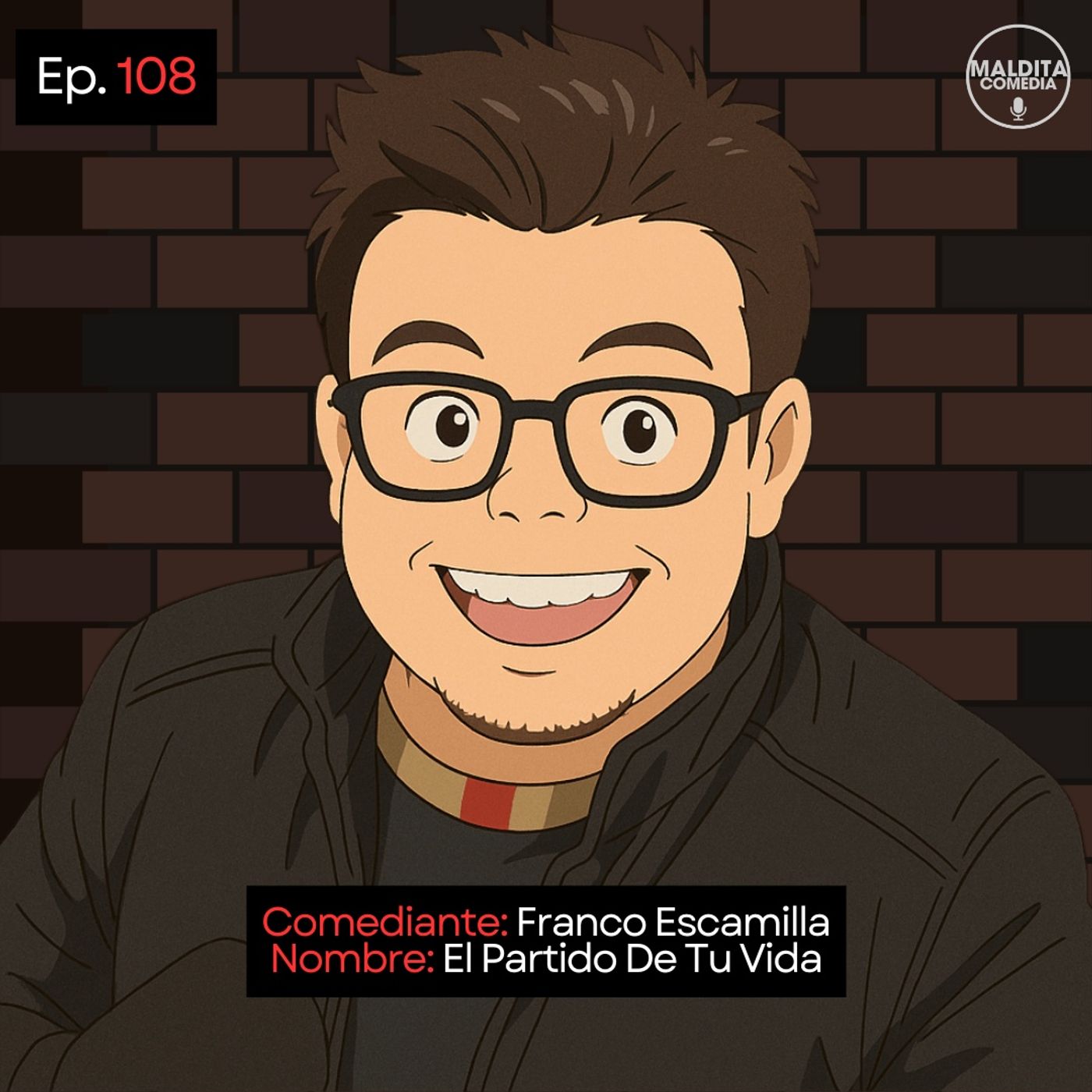 EP. 108 🎙️ Franco Escamilla ➡︎ El Partido De Tu Vida episode artwork