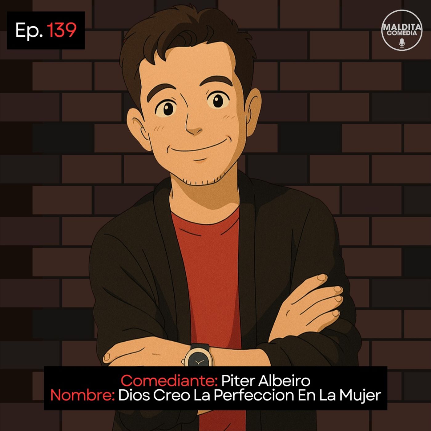 EP. 139 🎙️ Piter Albeiro ➡︎ Dios Creo La Perfección En La Mujer episode artwork