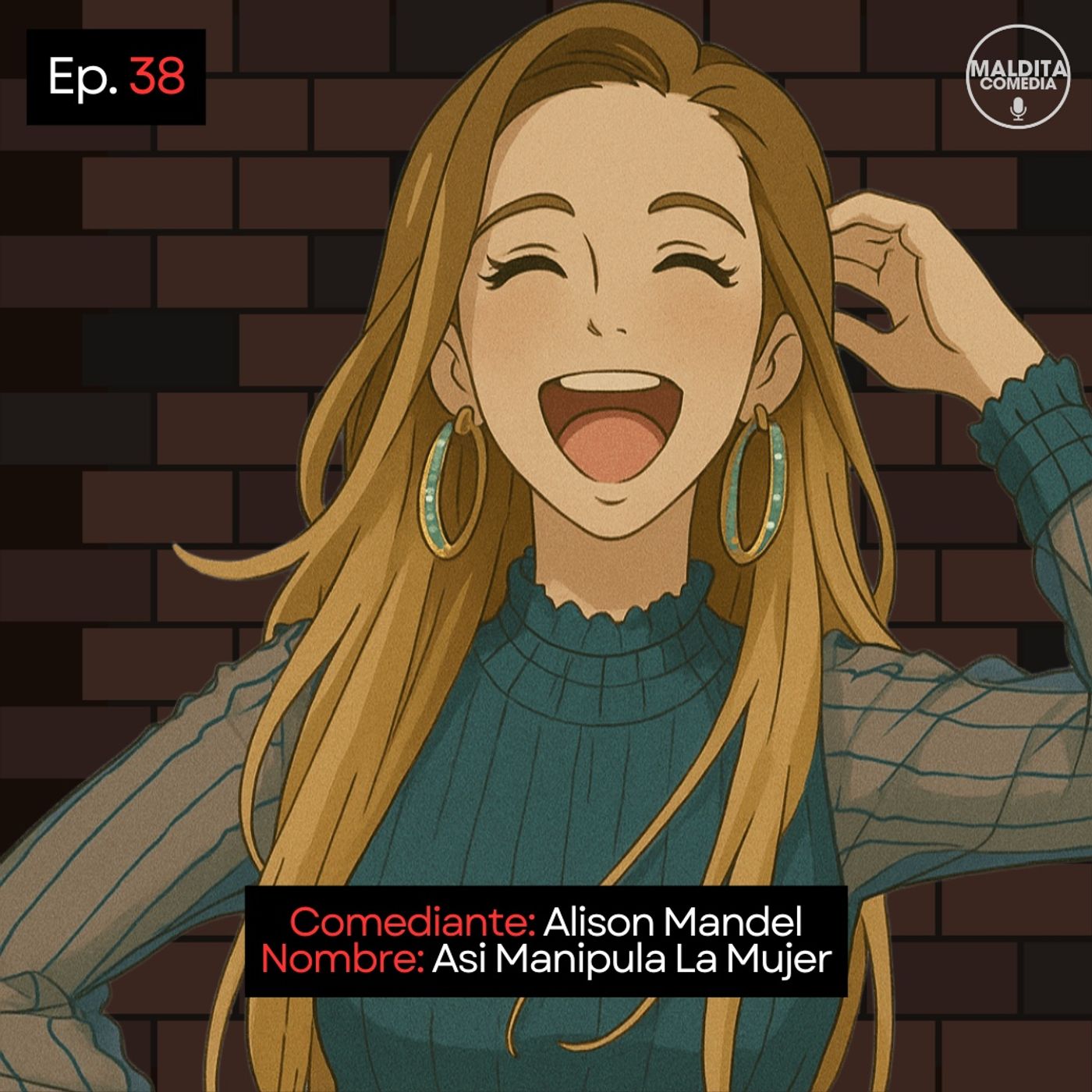EP. 38 🎙️ Alison Mandel ➡︎ Asi Manipula La Mujer episode artwork