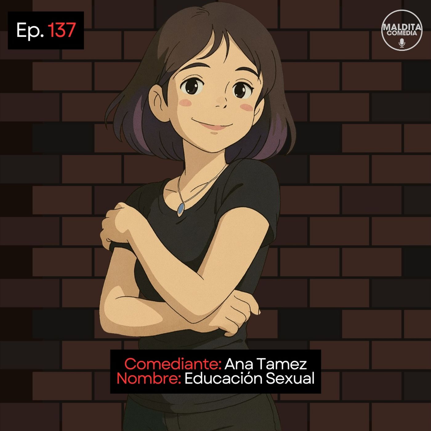 EP. 137 🎙️ Ana Tamez ➡︎ Educación Sexual episode artwork