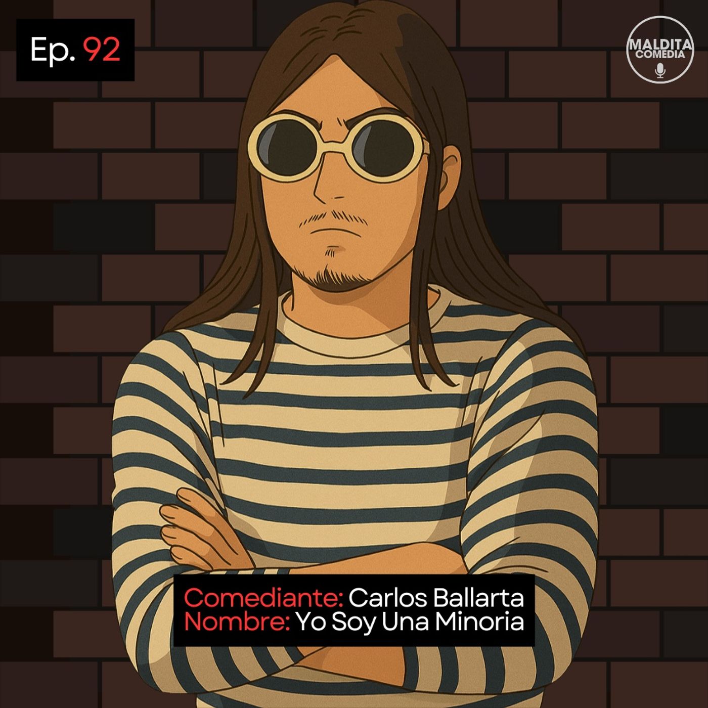 EP. 92 🎙️ Carlos Ballarta ➡︎ Yo Soy Una Minoría episode artwork