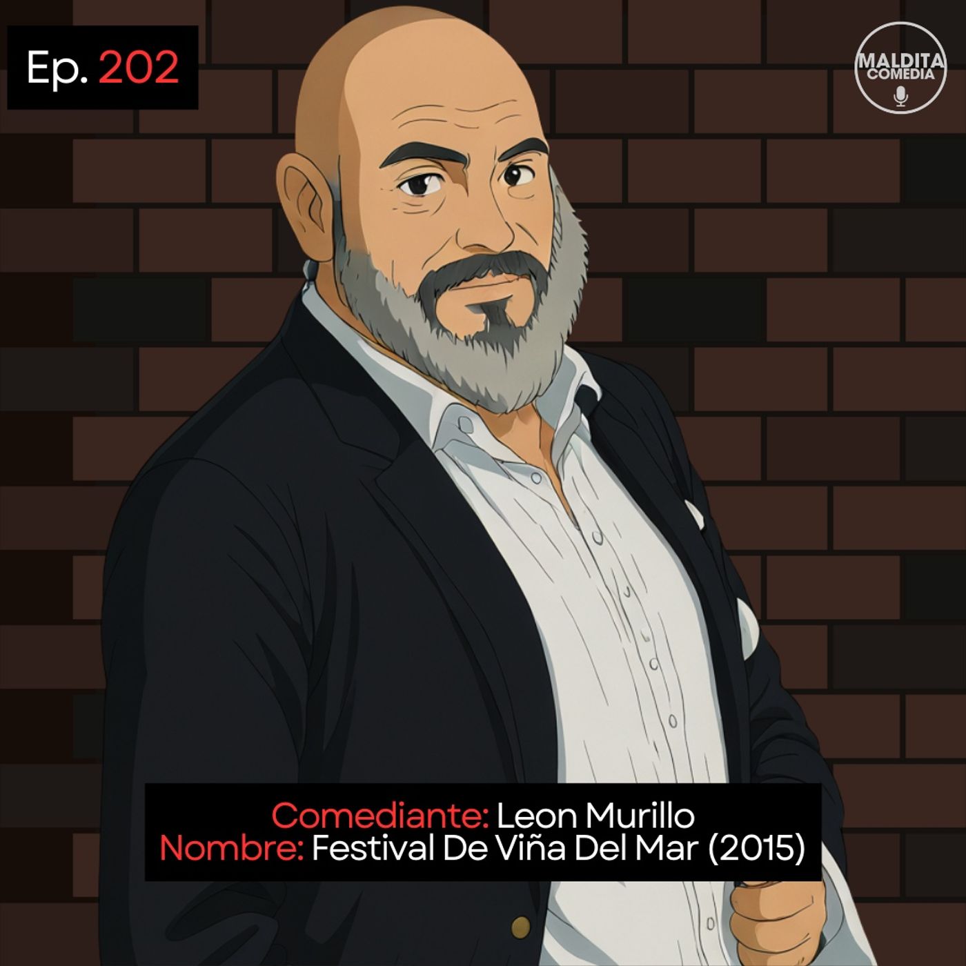 EP. 202 🎙️ Leon Murillo ➡︎ Festival De Viña Del Mar (2015) episode artwork