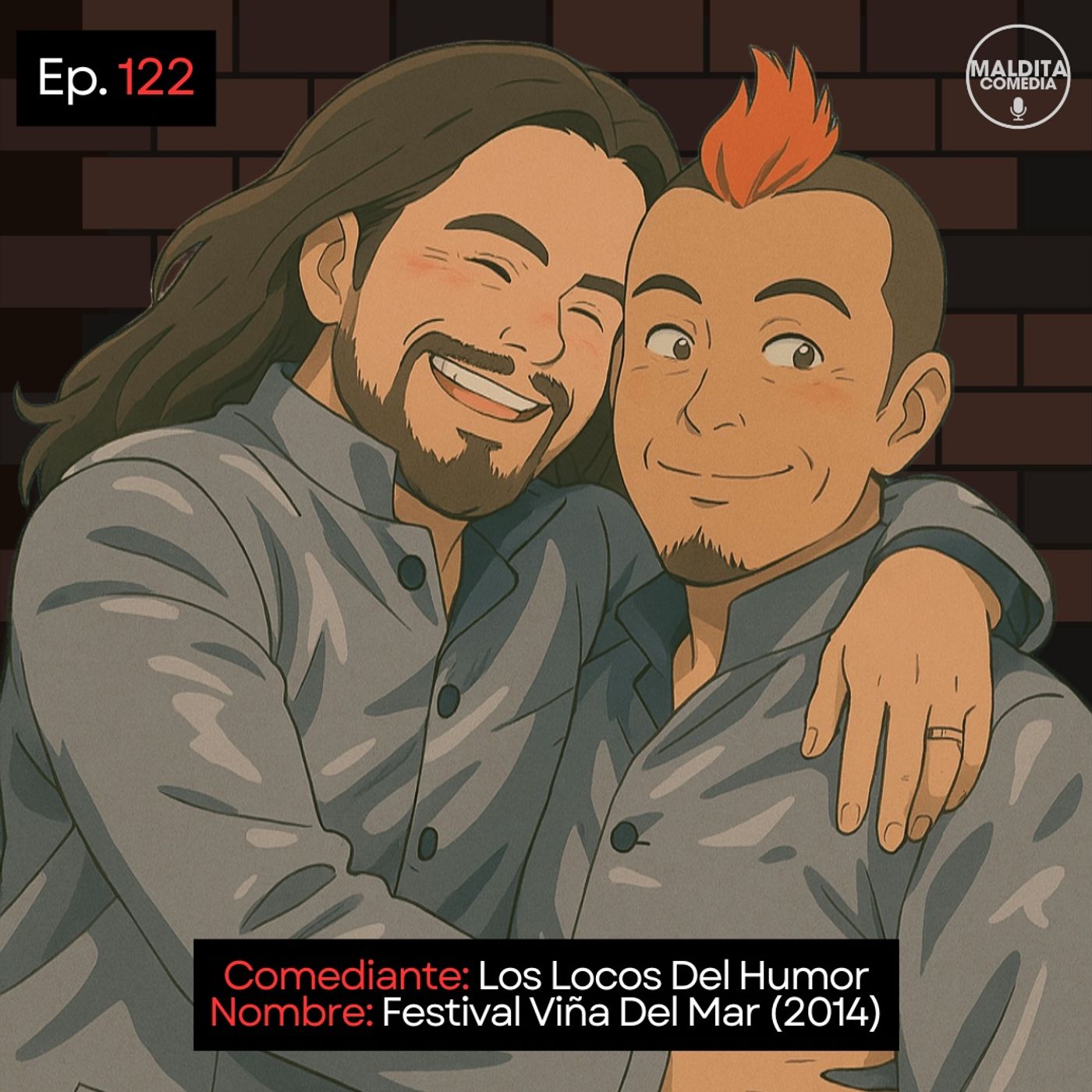 EP. 122 🎙️ Los Locos Del Humor ➡︎ Festival De Viña Del Mar (2014) episode artwork