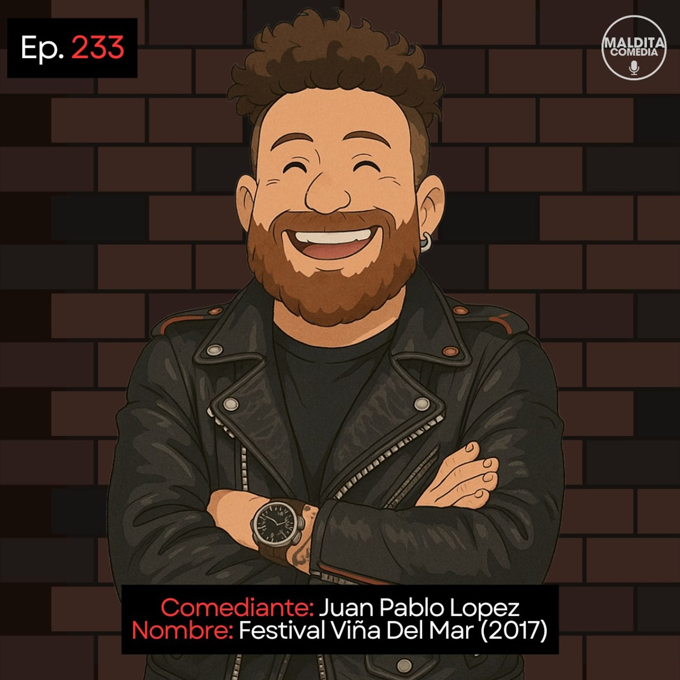 EP. 233 🎙️ Juan Pablo Lopez ➡︎ Festival De Viña Del Mar (2017) episode artwork