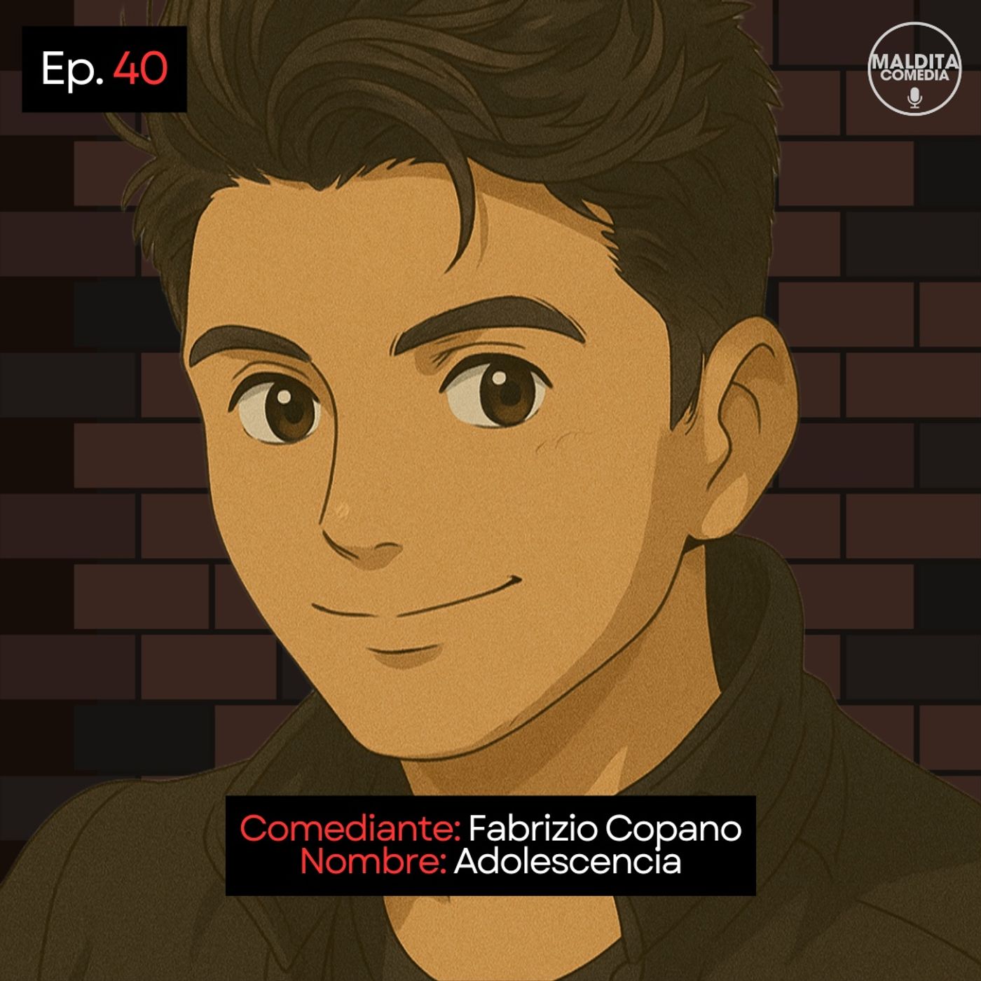 EP. 40 🎙️ Fabrizio Copano ➡︎ Adolescencia episode artwork