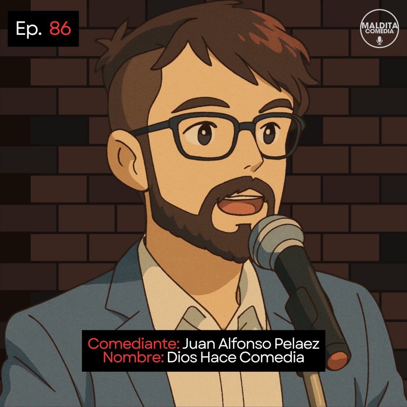 EP. 86 🎙️ Juan Alfonso Pelaez ➡︎ Dios Hace Comedia episode artwork