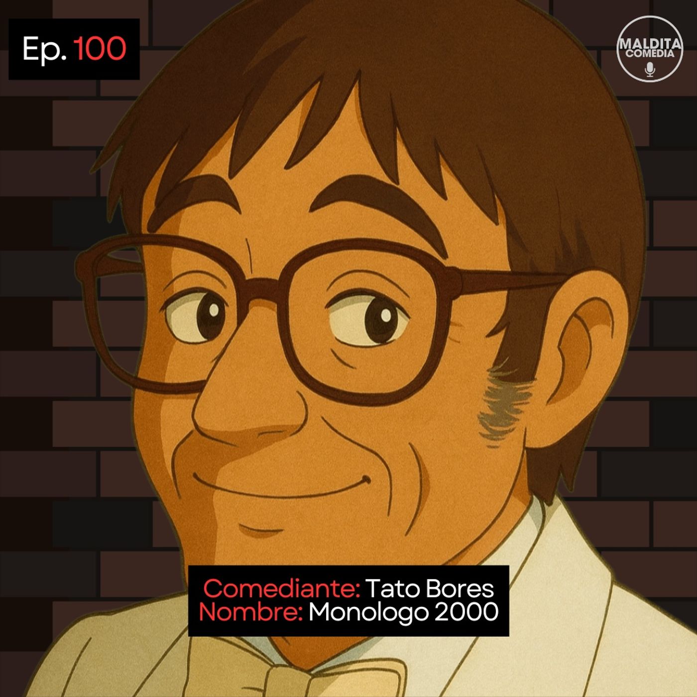 EP. 100 🎙️ Tato Bores ➡︎ Monologo 2000 episode artwork