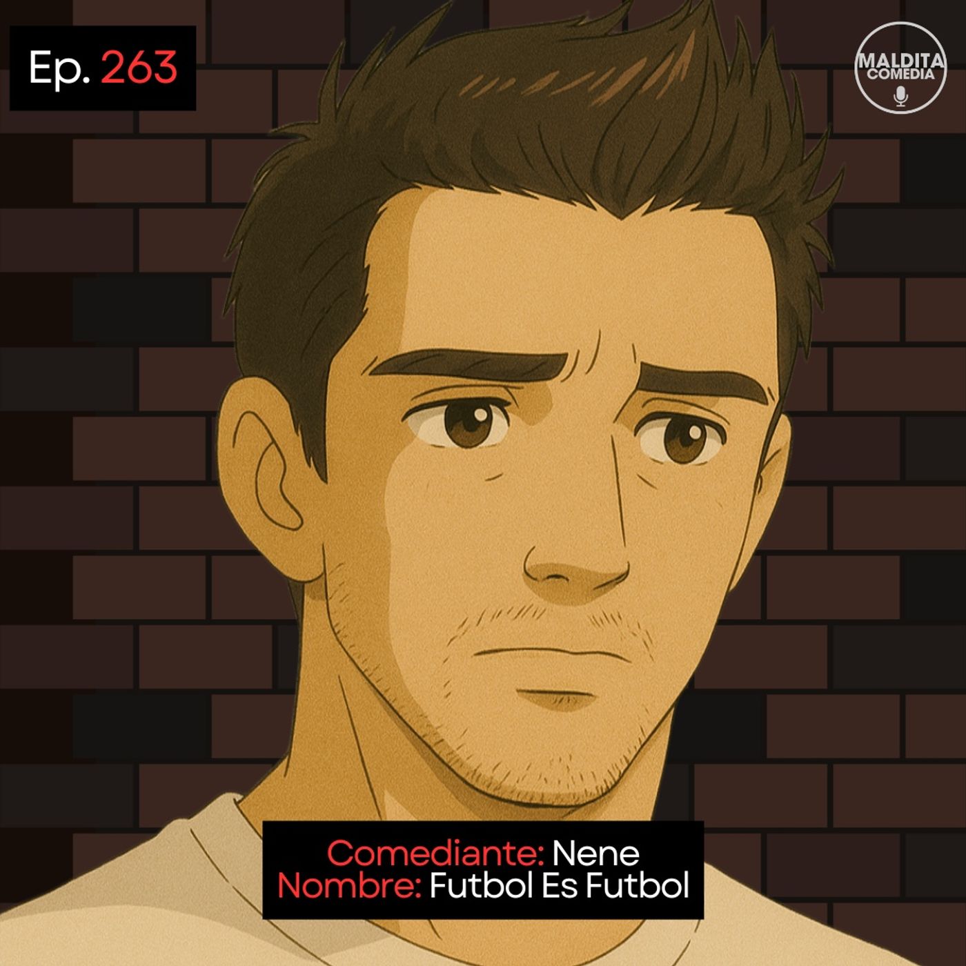 EP. 263 🎙️ Nene ➡︎ Solamente Futbol episode artwork