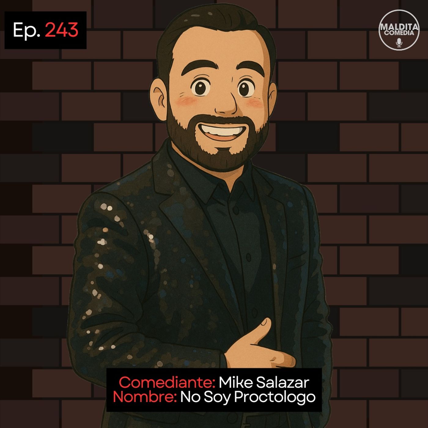 Mike Salazar 𝄀 No Soy Proctologo 𝄀 Stand Up episode artwork