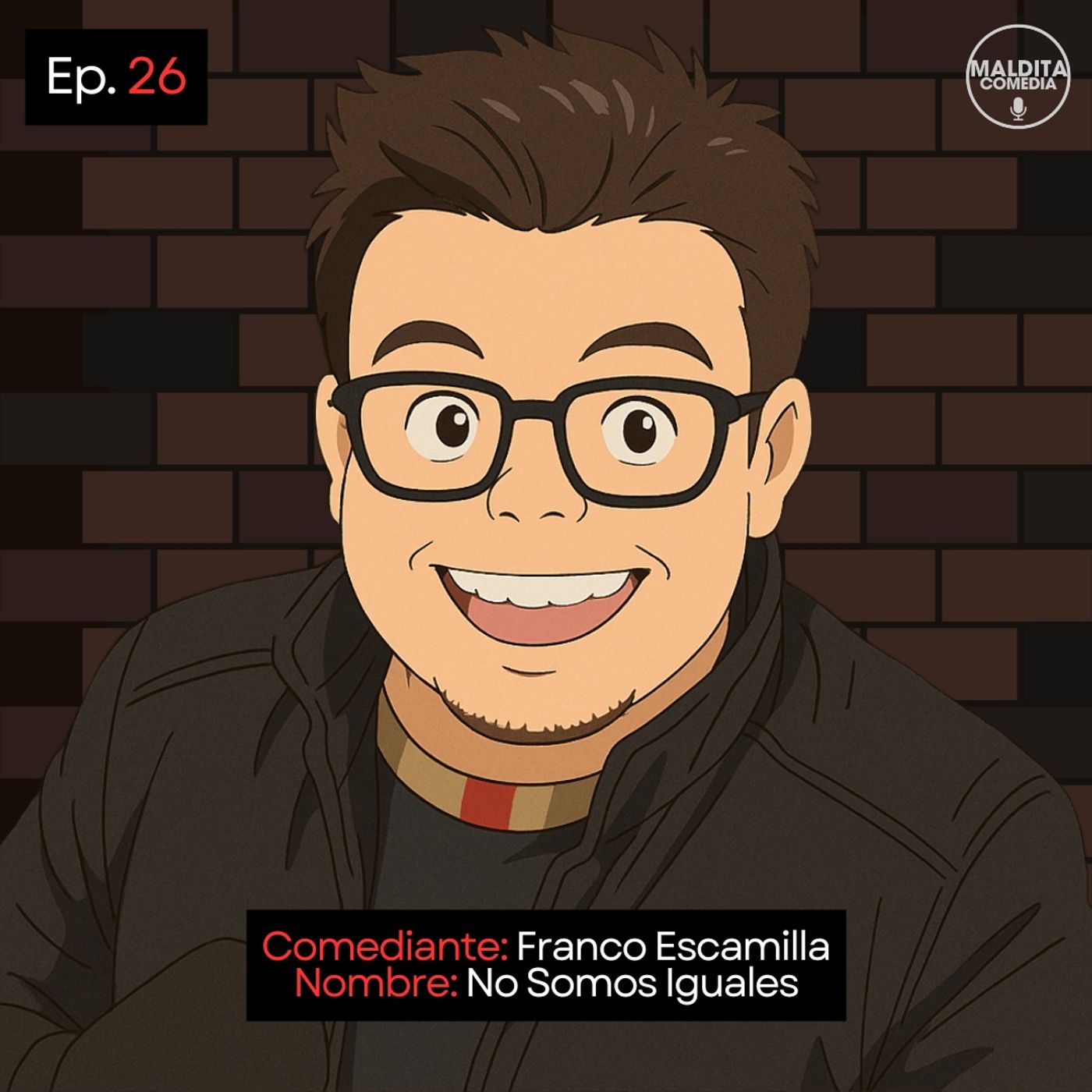 EP. 26 🎙️ Franco Escamilla ➡︎ No Somos Iguales episode artwork