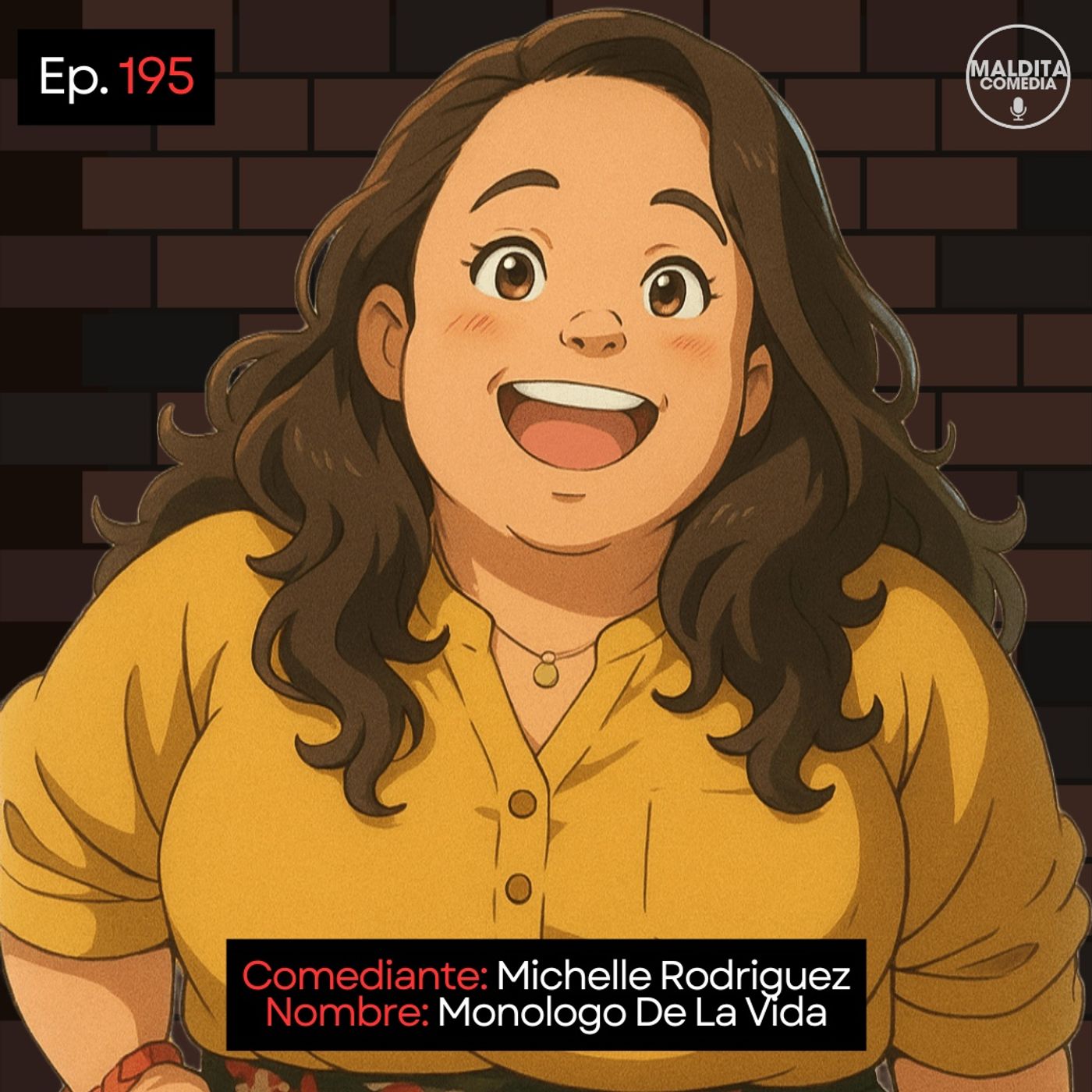 EP. 195 🎙️ Michelle Rodriguez ➡︎ Monologo De La Vida episode artwork