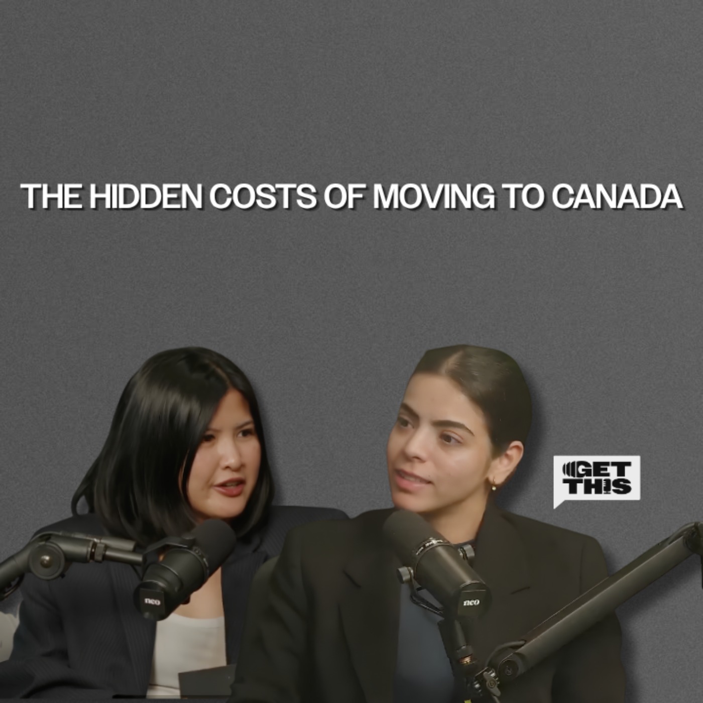 New to Canada? Biggest Money Mistakes, Expenses & Lessons | Get This Ep. 5 episode artwork