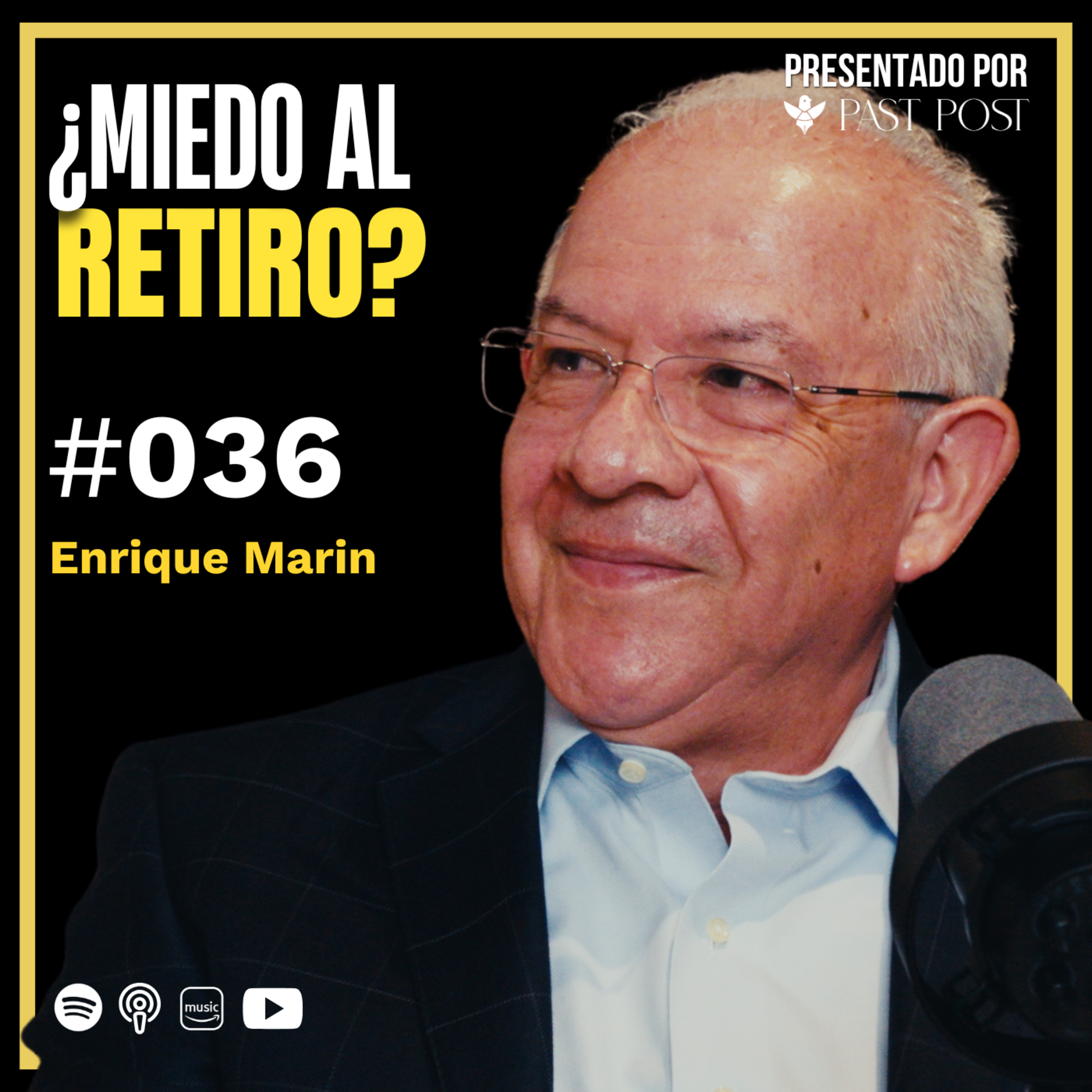 Ep. 36 "Jubilación y pensiones en México" Enrique Marín – Antes de Morir Podcast episode artwork