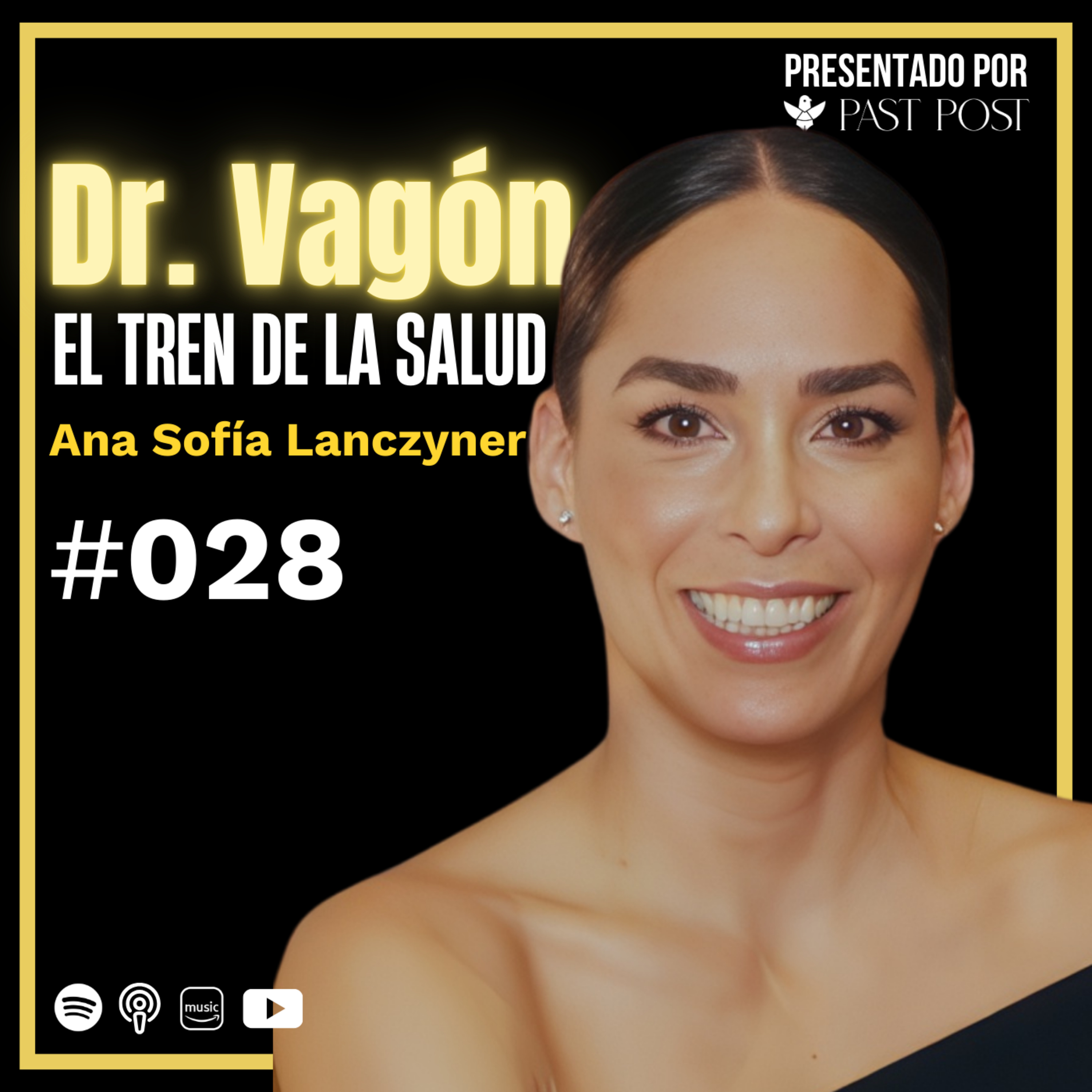 Ep 28 "Dr. Vagón, El Tren de la salud de Grupo México" Ana Sofía Lanczyner | Antes de Morir Podcast episode artwork