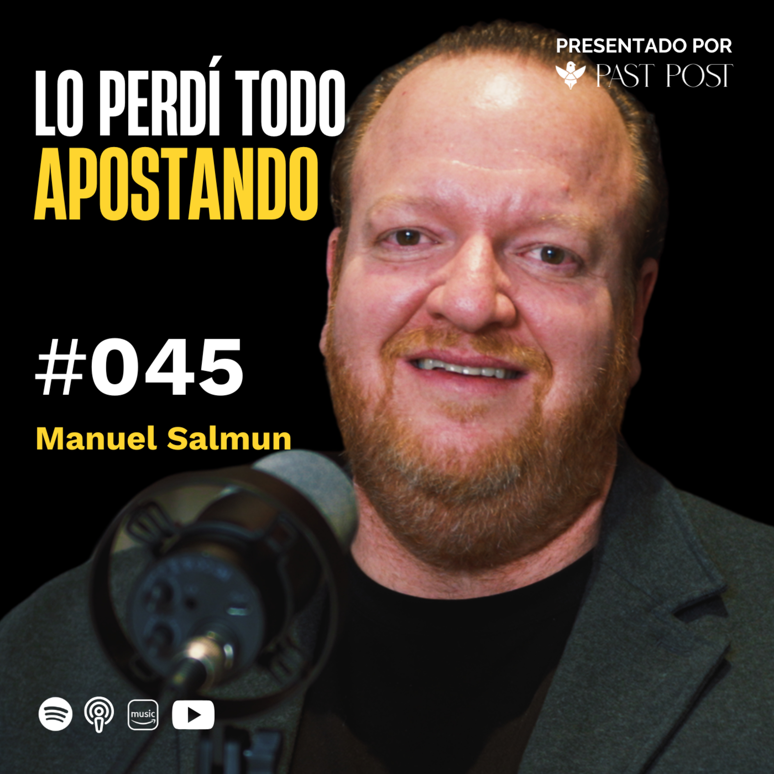 Ep. 45 "La vida de un apostador" Manuel Salmun | Antes de Morir Podcast episode artwork