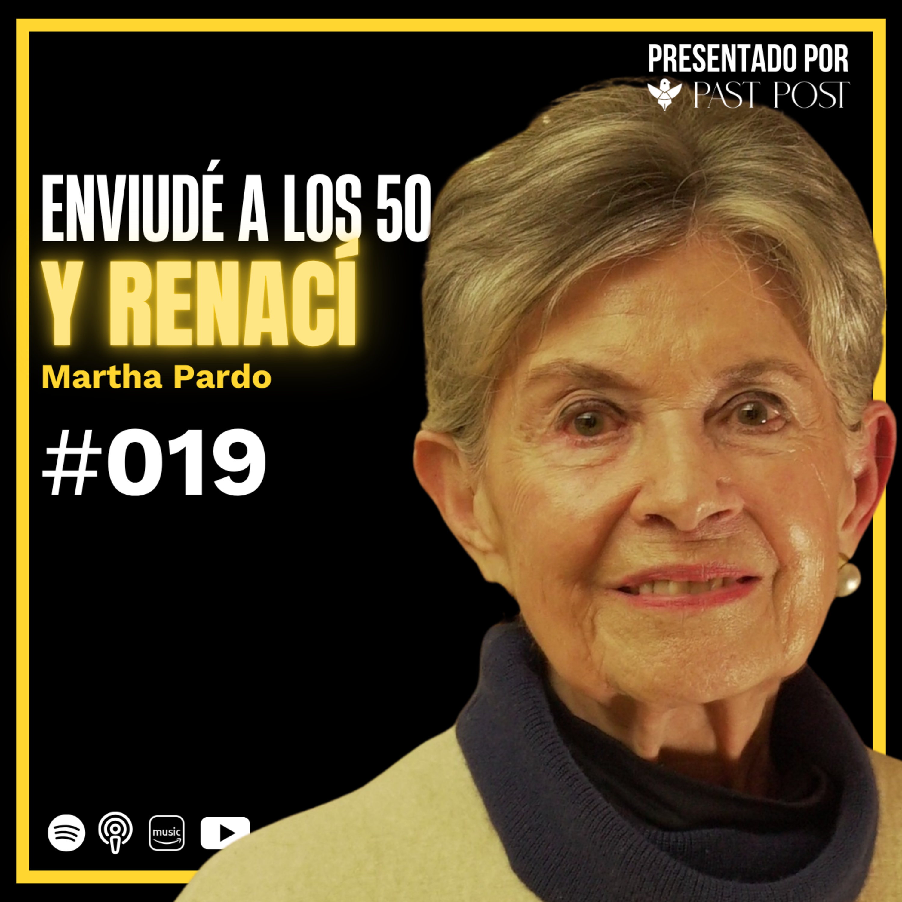 Ep. 19 "La segunda mitad de tu vida" Martha Pardo | Antes de Morir Podcast episode artwork
