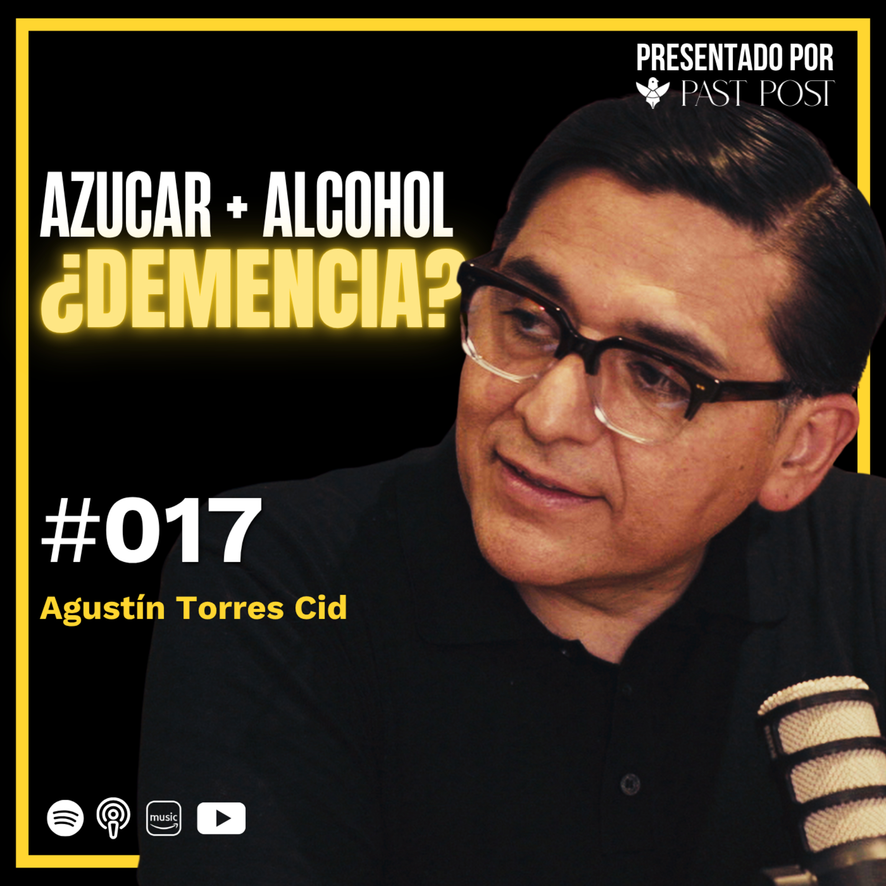 Ep. 17 "Demencia: el impacto de alcohol y azúcar explicado" Agustín Torres | Antes de Morir Podcast episode artwork