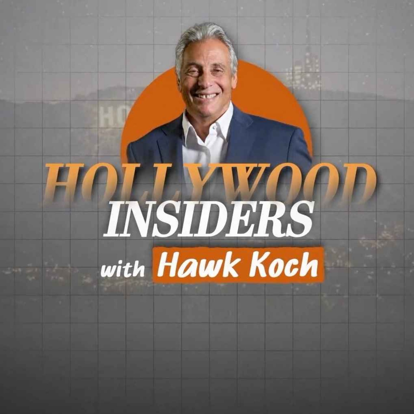 Hollywood Insiders with Hawk Koch