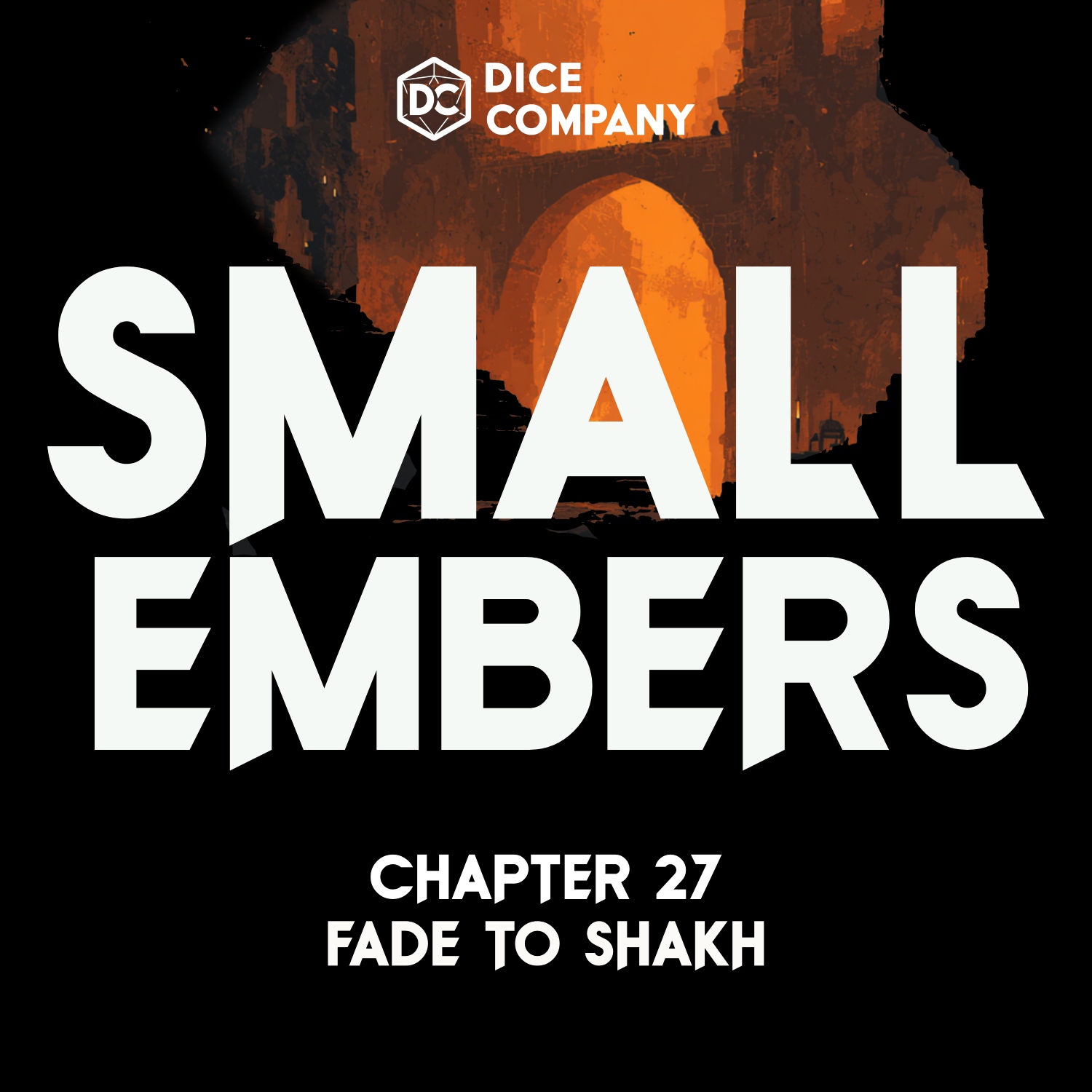 Small Embers Episode 27: Fade to Shakh | D&D Actual Play Podcast episode artwork