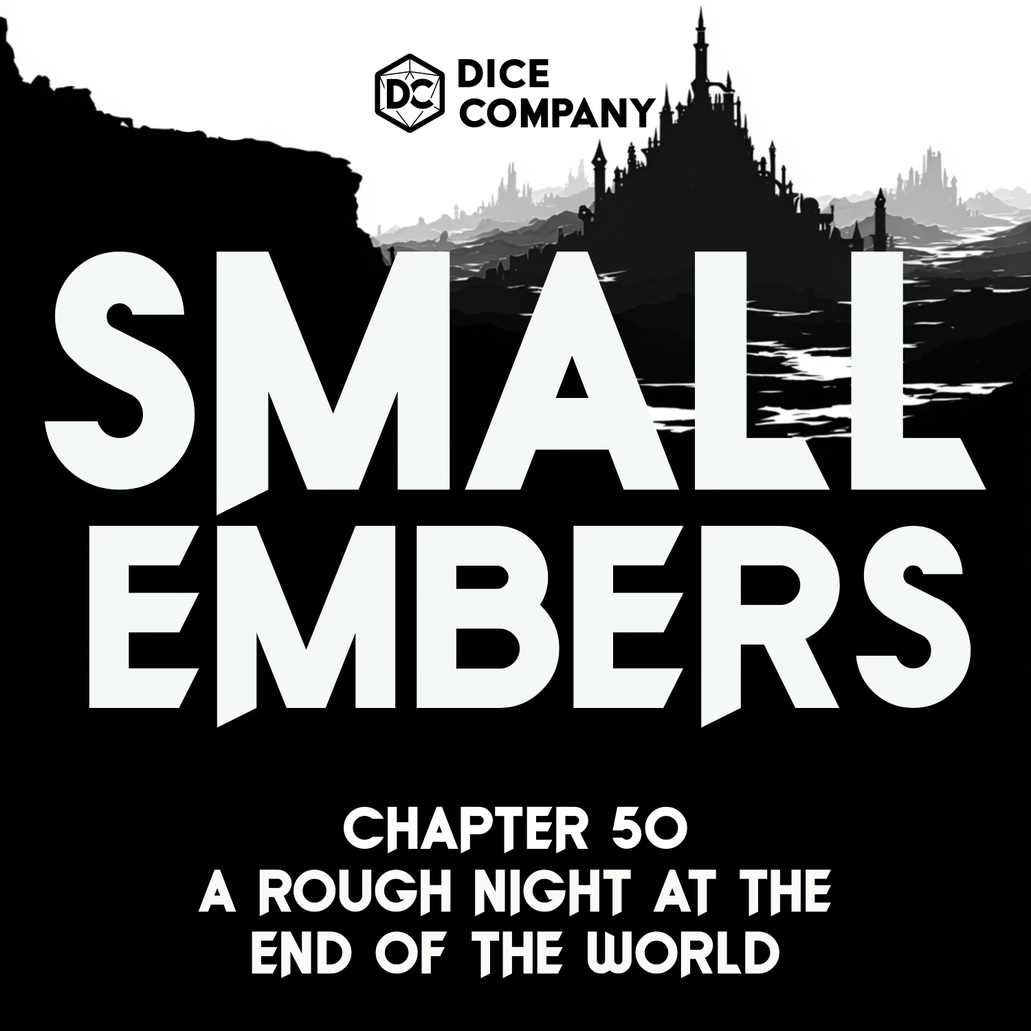 Small Embers Episode 50: A Rough Night at the End of the World | D&D Actual Play Podcast (Guest Star: Lauren Urban) episode artwork