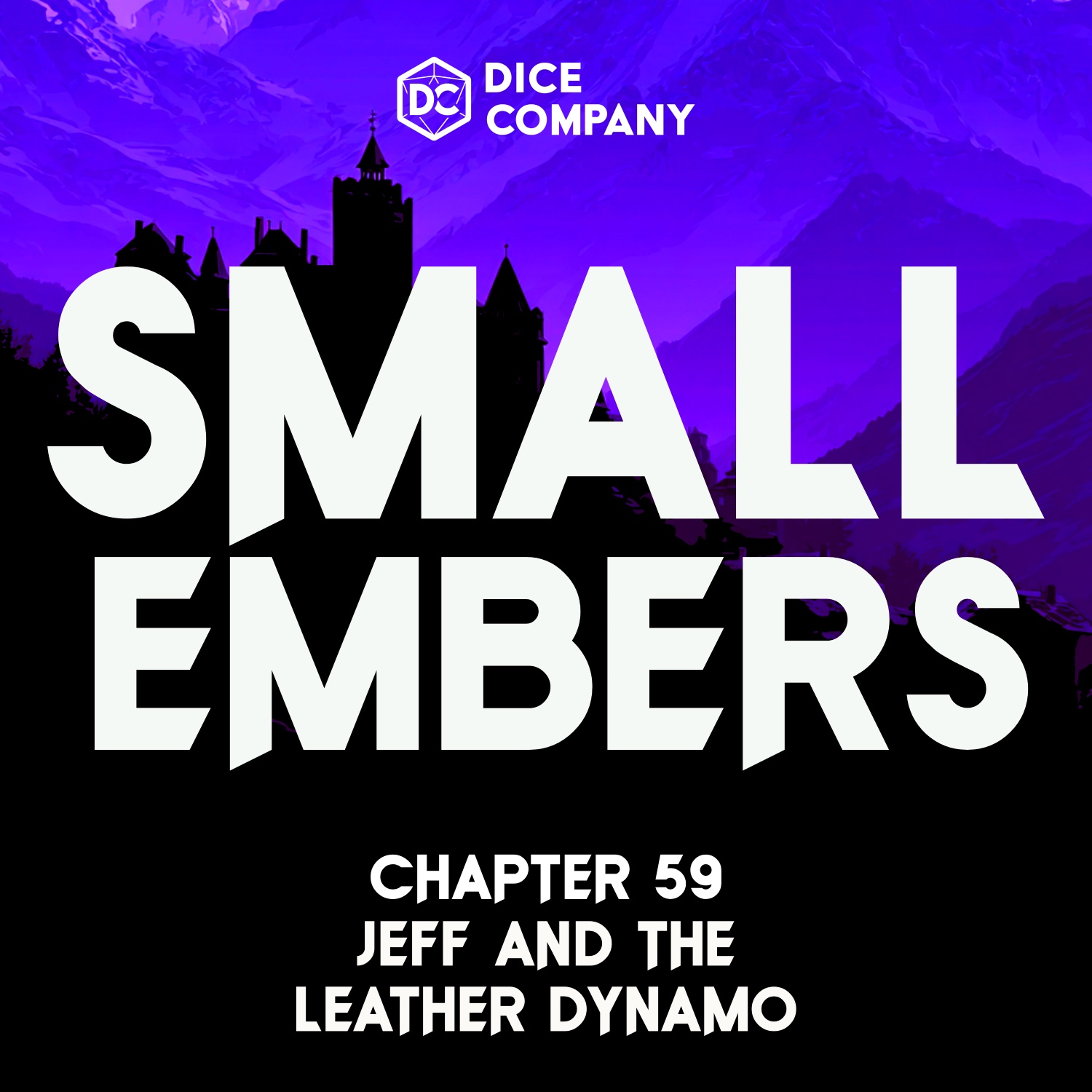 Small Embers Episode 59: Jeff and the Leather Dynamo | D&D Actual Play Podcast episode artwork