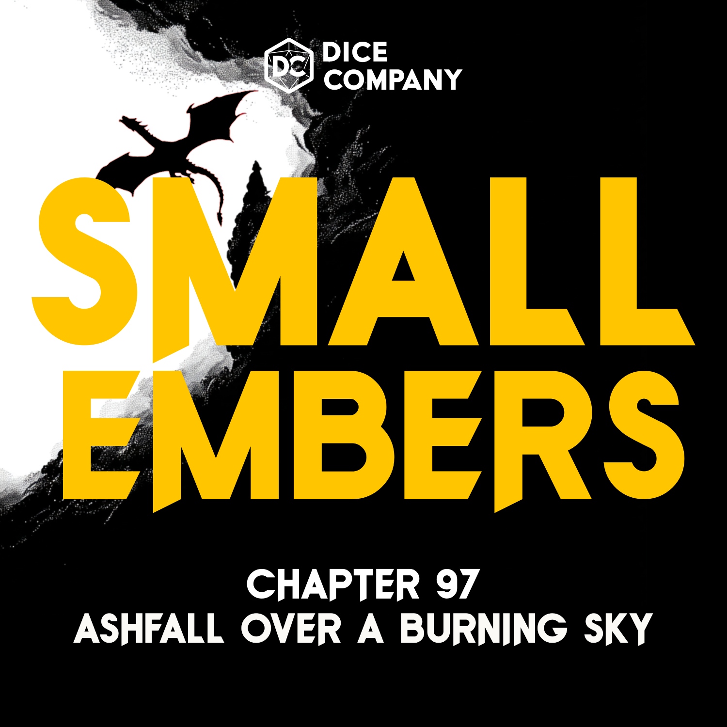 Small Embers Episode 97: Ashfall Over a Burning Sky | D&D Actual Play Podcast episode artwork