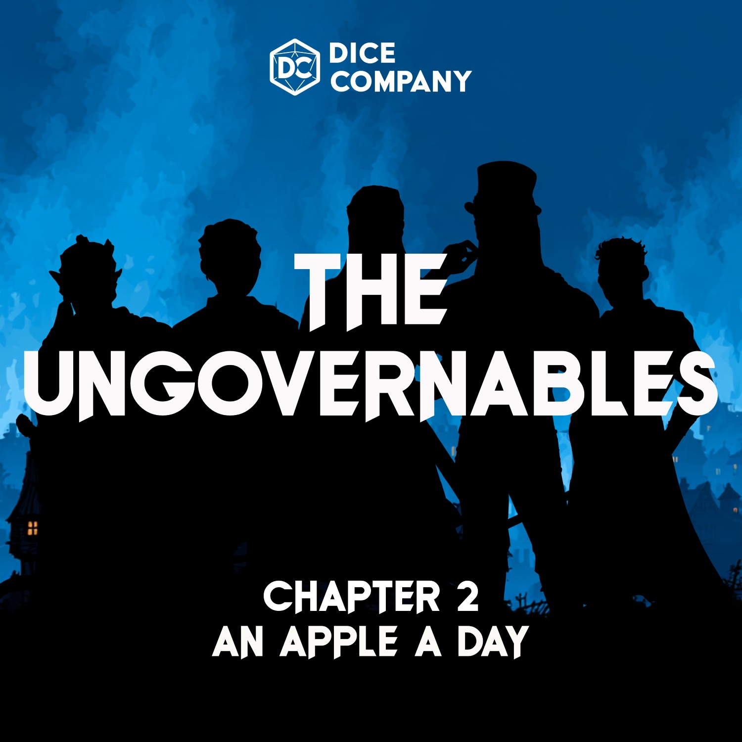 Small Embers: Ungovernables Episode 2 | An Apple a Day | D&D Actual Play Podcast episode artwork