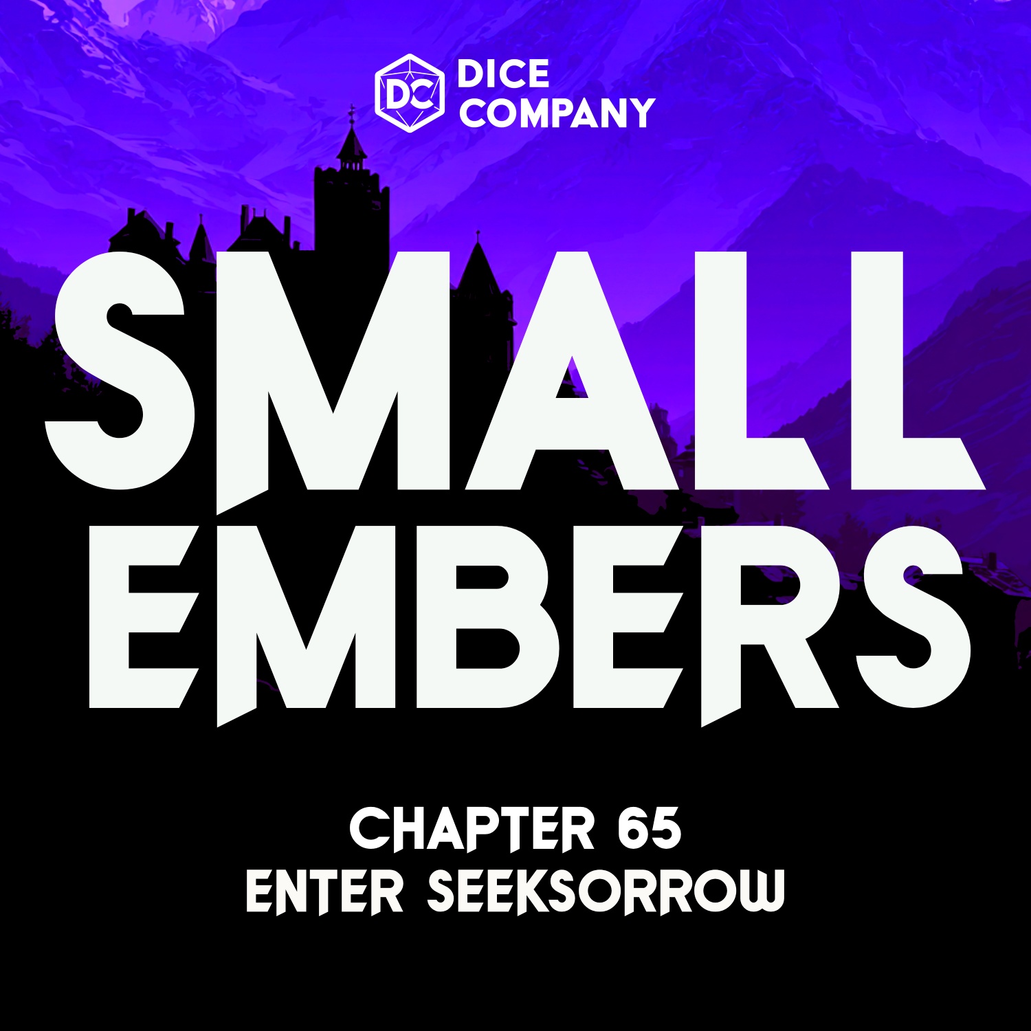 Small Embers Episode 65: Enter Seeksorrow | D&D Actual Play Podcast episode artwork