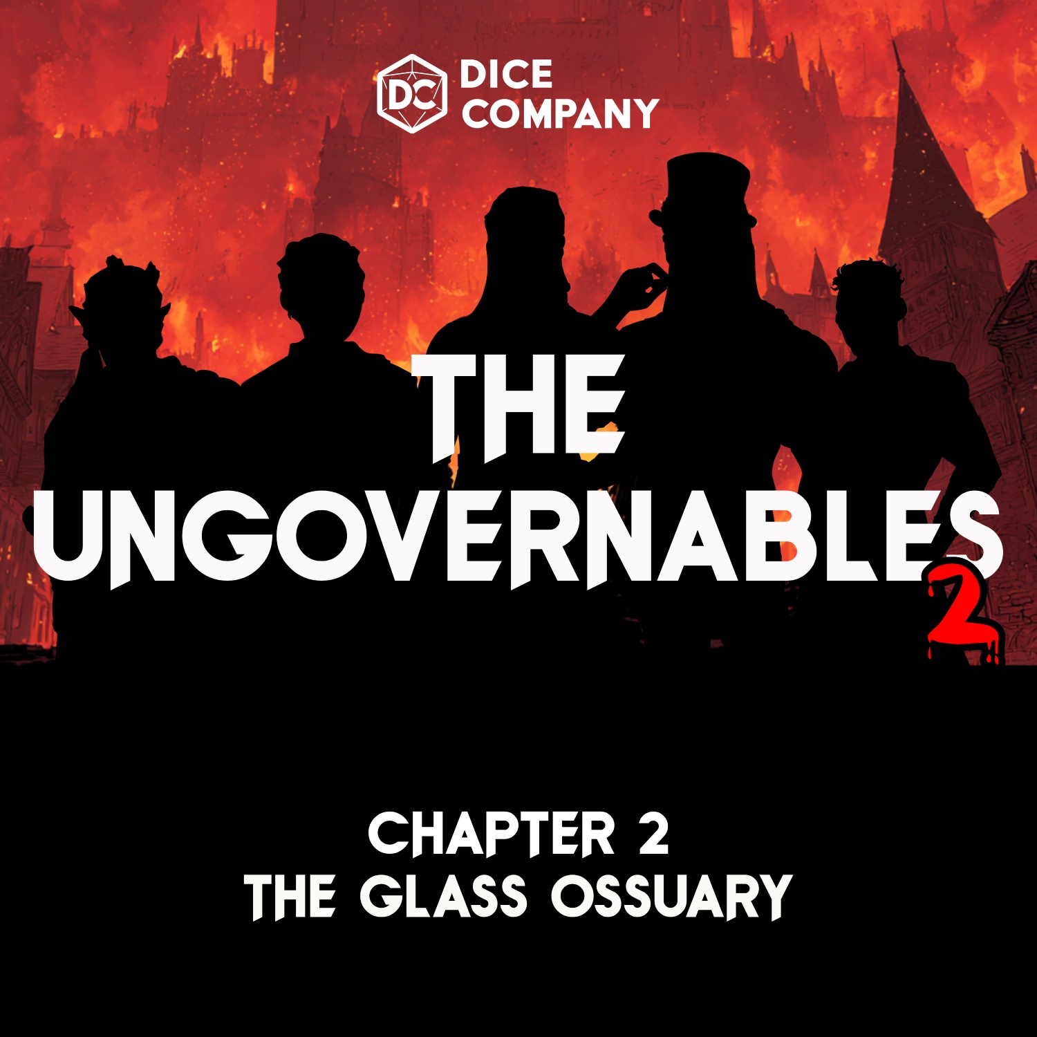 Small Embers: Ungovernables Season 2 Episode 2 | The Glass Ossuary | D&D Actual Play Podcast episode artwork