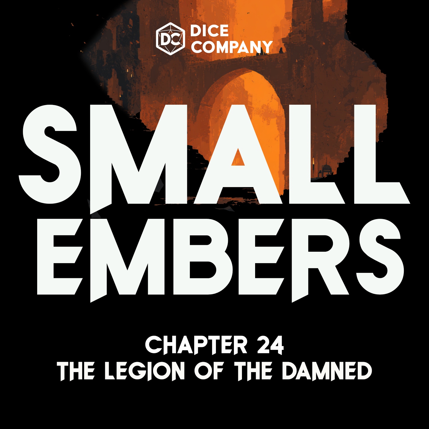 Small Embers Episode 24: Legion of the Damned | D&D Actual Play Podcast episode artwork