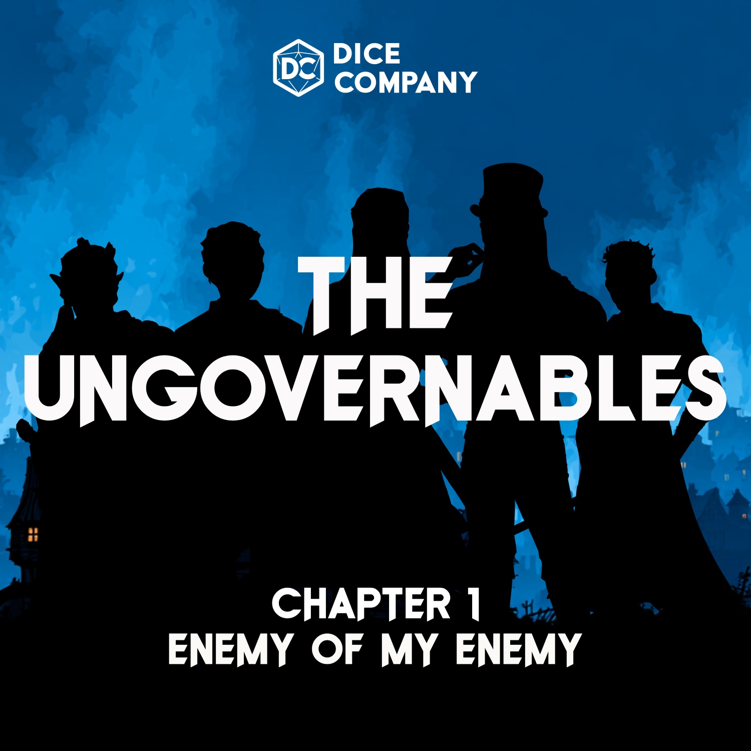 Small Embers: Ungovernables Episode 1 | Enemy of My Enemy | D&D Actual Play Podcast episode artwork