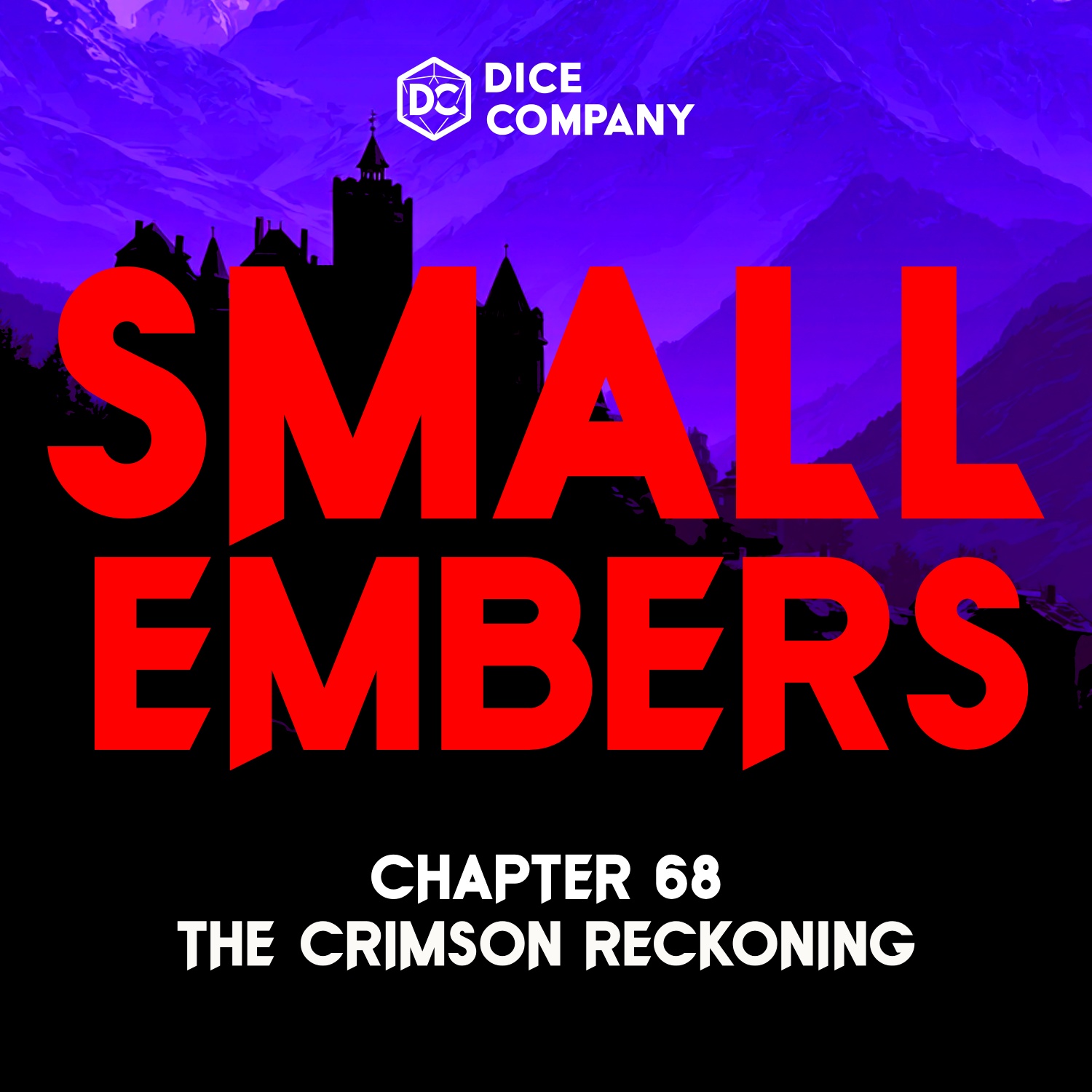 Small Embers Episode 68: The Crimson Reckoning | D&D Actual Play Podcast episode artwork
