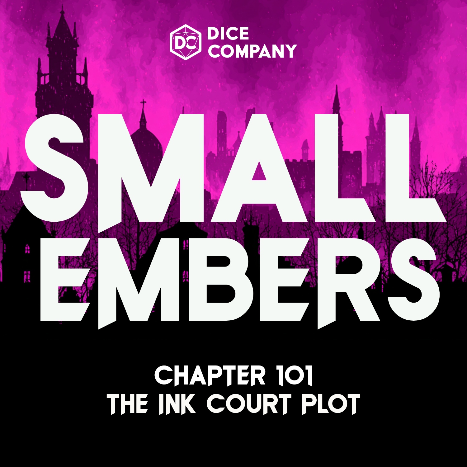 Small Embers Episode 101: The Ink Court Plot | D&D Actual Play Podcast episode artwork