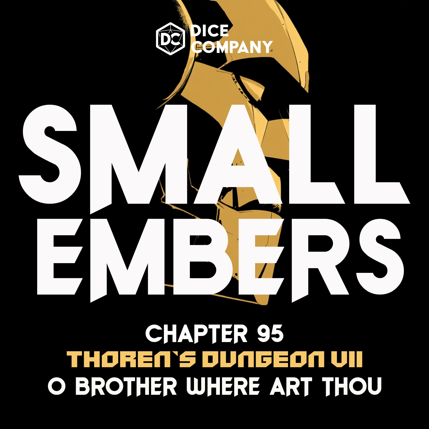 Small Embers Episode 95: Thoren's Dungeon Part 7 | D&D Actual Play Podcast episode artwork