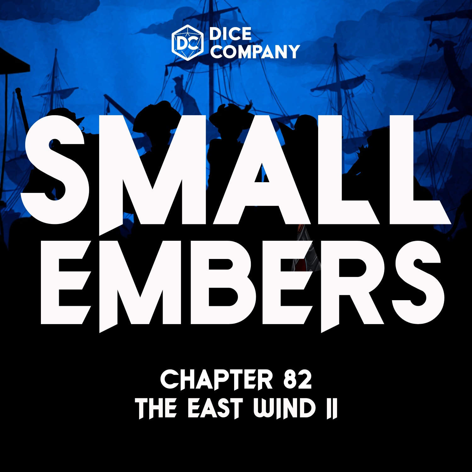 Small Embers Episode 82: The East Wind Part 2 | D&D Actual Play Podcast episode artwork