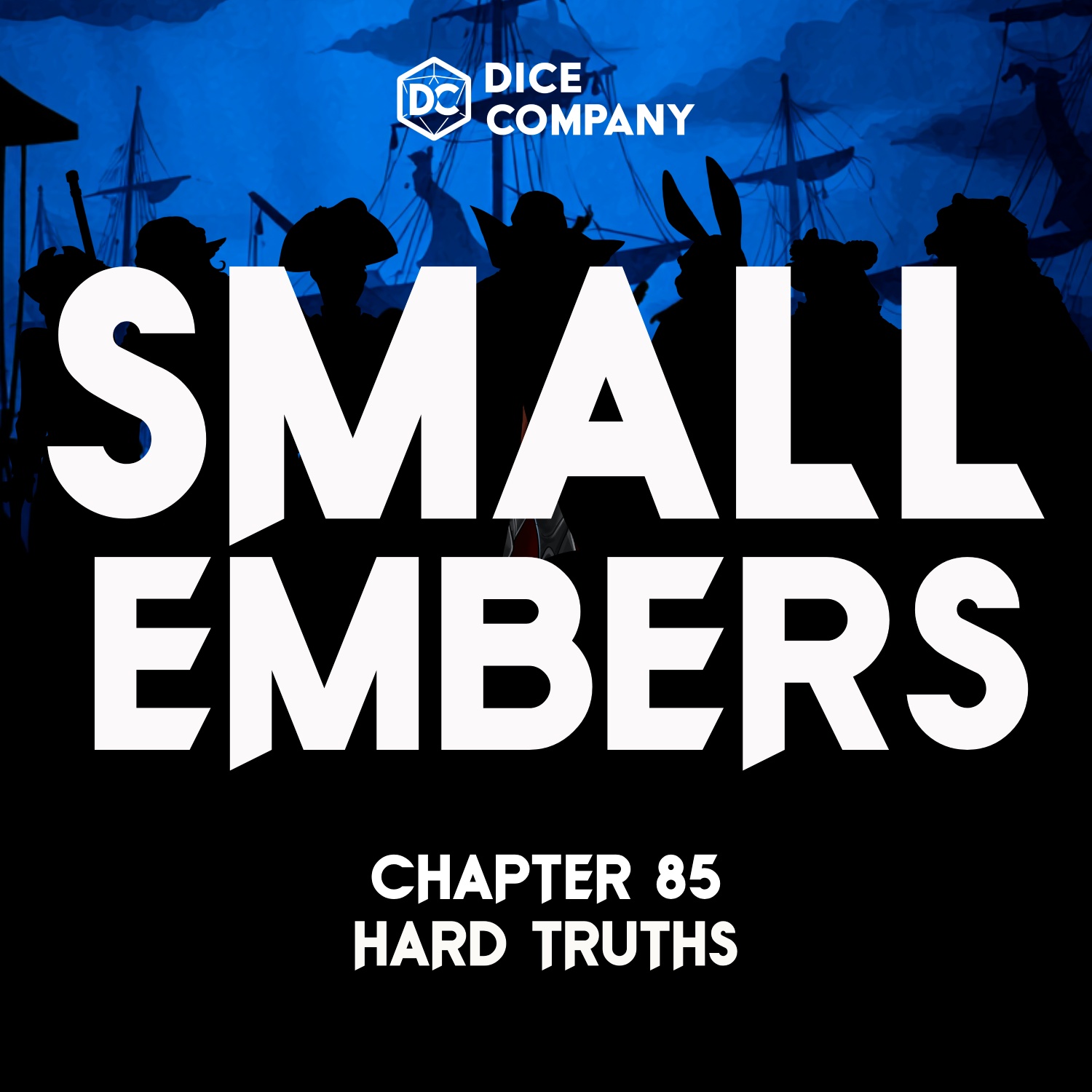 Small Embers Episode 85: Hard Truths | D&D Actual Play Podcast episode artwork