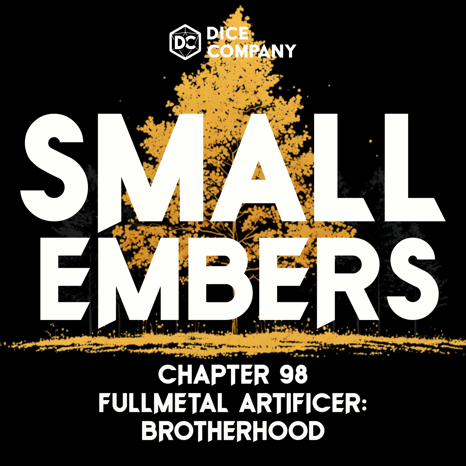 Small Embers Episode 98: Fullmetal Artificer: Brotherhood | D&D Actual Play Podcast episode artwork