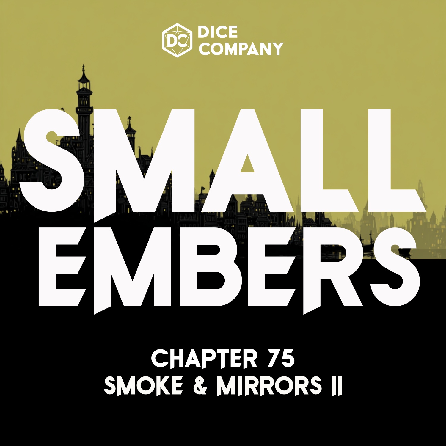 Small Embers Episode 75: Smoke and Mirrors Part 2 | D&D Actual Play Podcast episode artwork