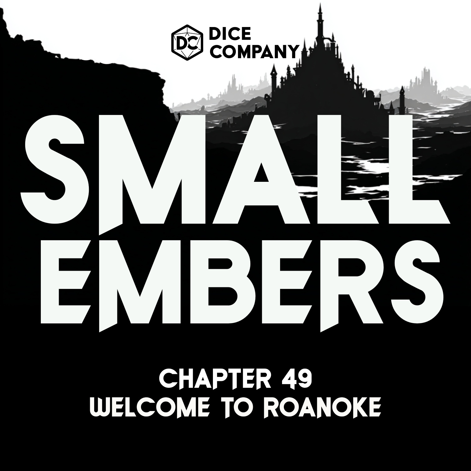 Small Embers Episode 49: Welcome to Roanoke | D&D Actual Play Podcast episode artwork