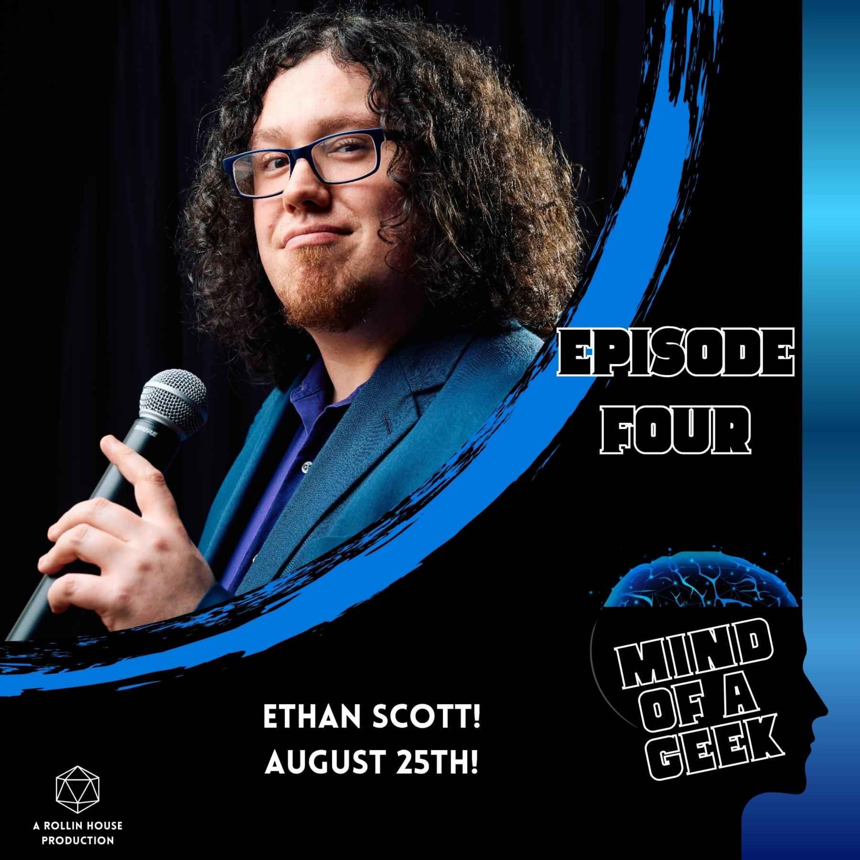 Episode 4 - Ethan Scott