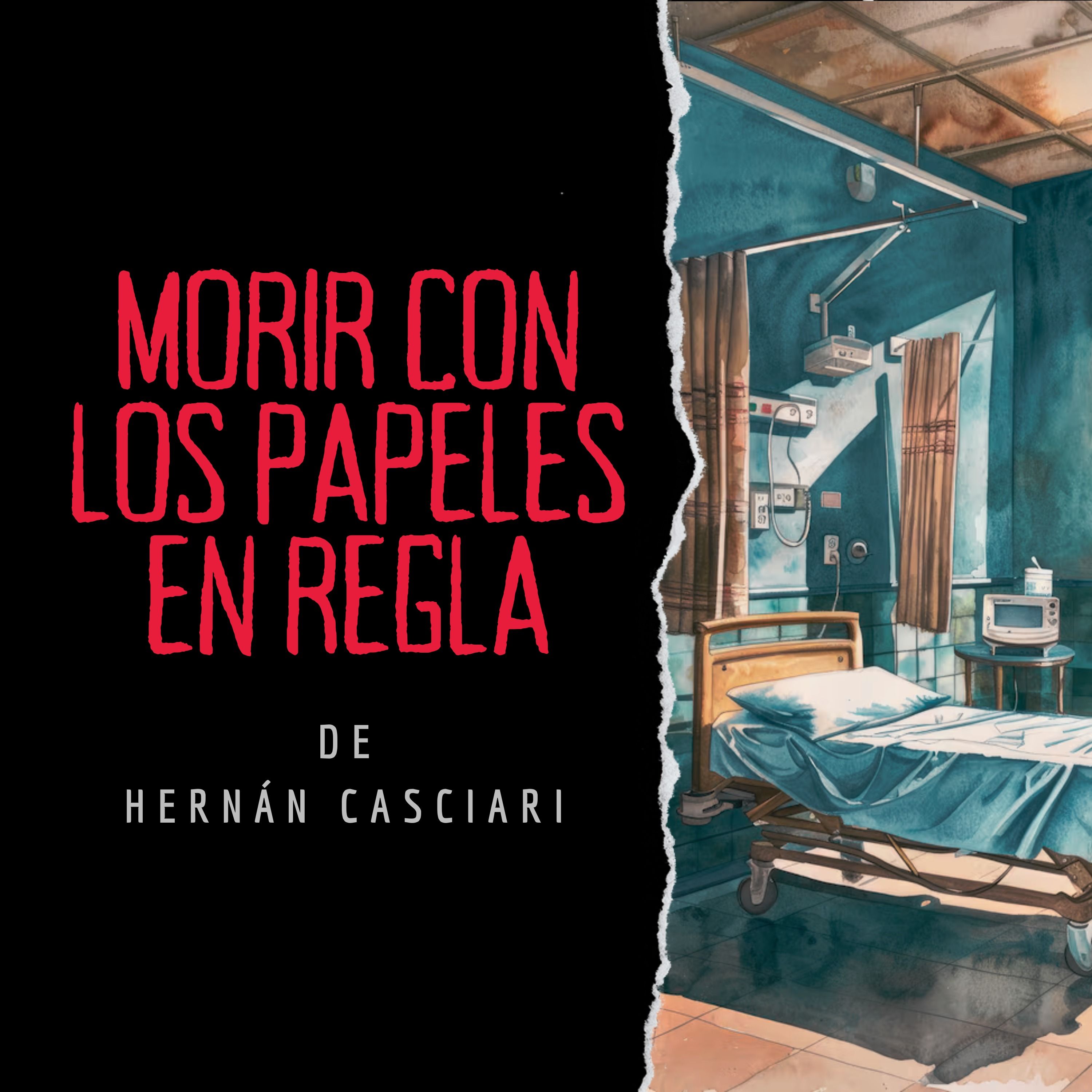 Morir con los Papeles en regla, de Hernán Casciari - #LecturasdeLeyenda