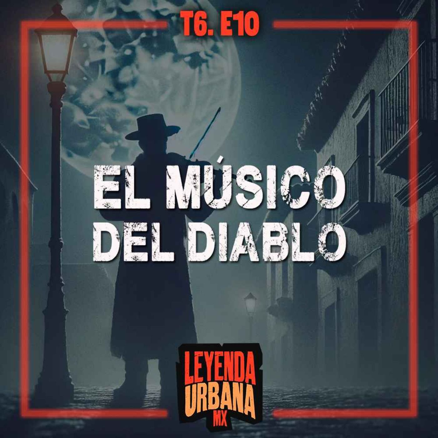 El Músico del Diablo y otras Leyendas de Durango - T6. E10
