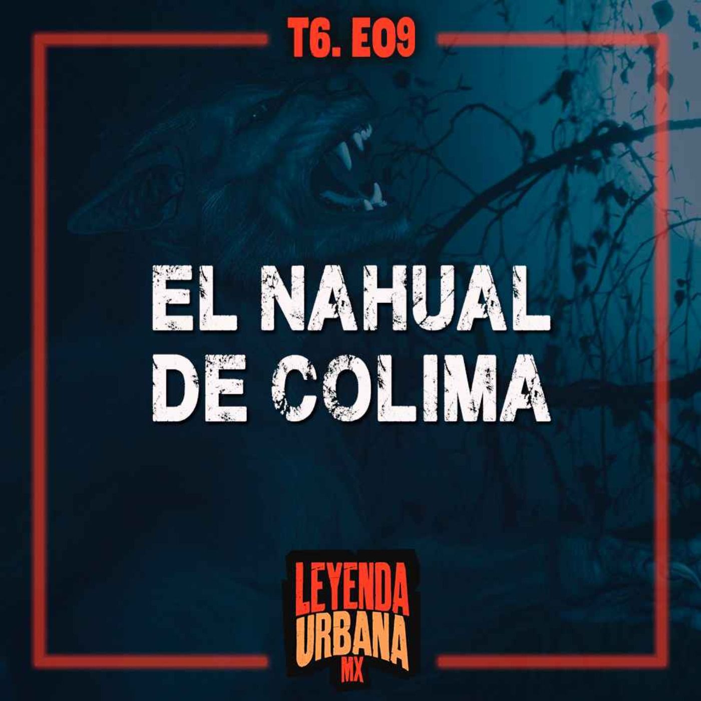 El Nahual de Cerro Grande y más Leyendas de Colima - T6. E09
